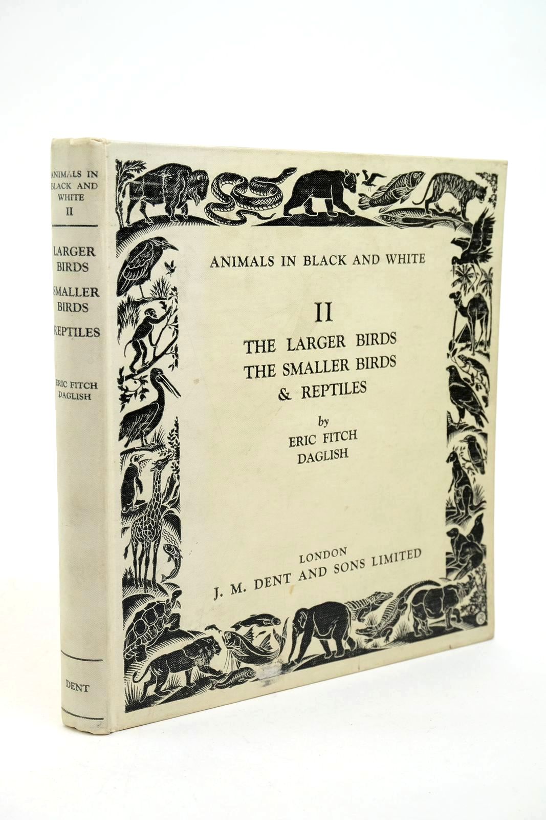 Photo of ANIMALS IN BLACK AND WHITE No. 2 written by Daglish, Eric Fitch illustrated by Daglish, Eric Fitch published by J.M. Dent &amp; Sons Ltd. (STOCK CODE: 1322919)  for sale by Stella & Rose's Books