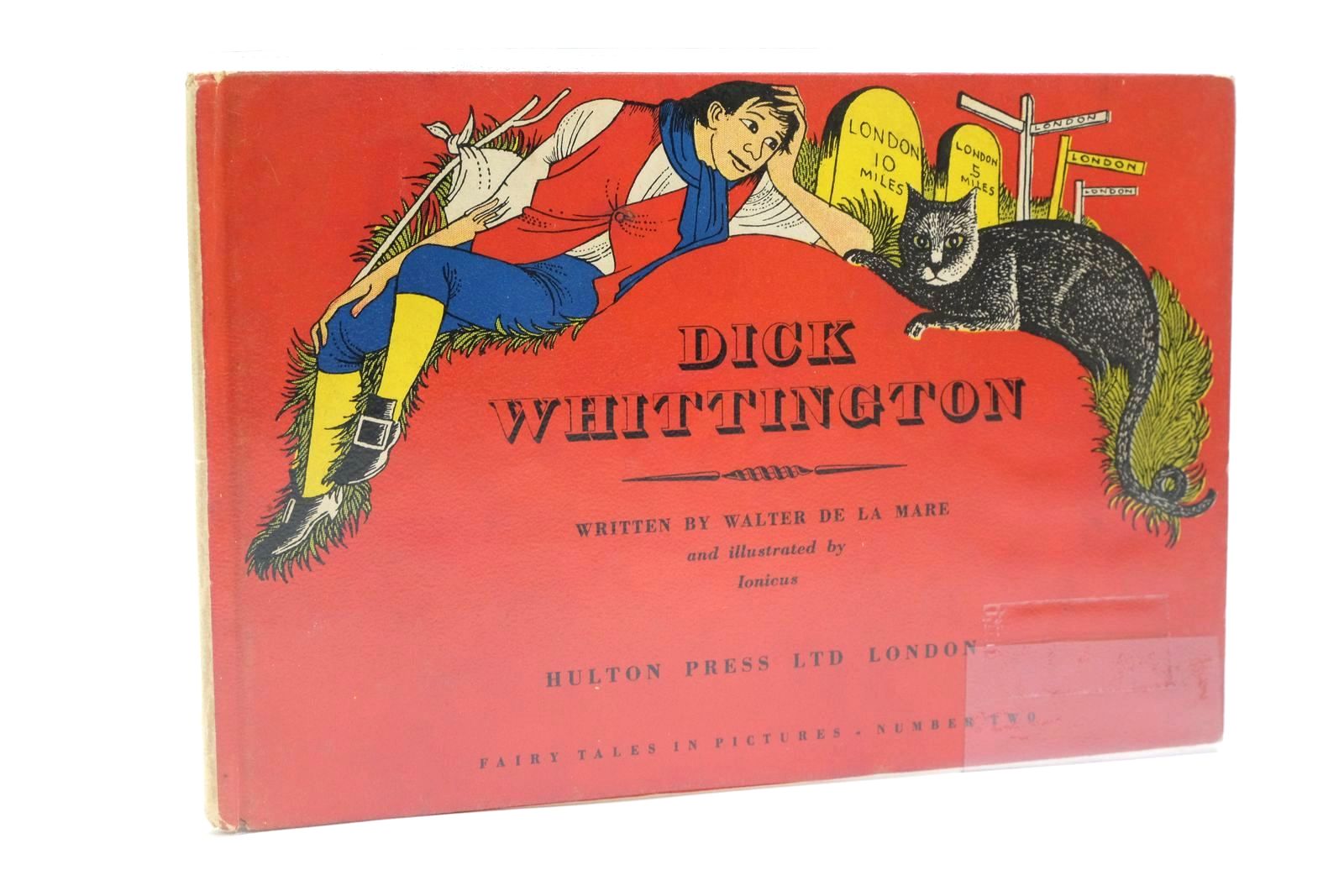 Photo of DICK WHITTINGTON written by De La Mare, Walter illustrated by Ionicus,  published by Hulton Press Ltd. (STOCK CODE: 1322943)  for sale by Stella & Rose's Books