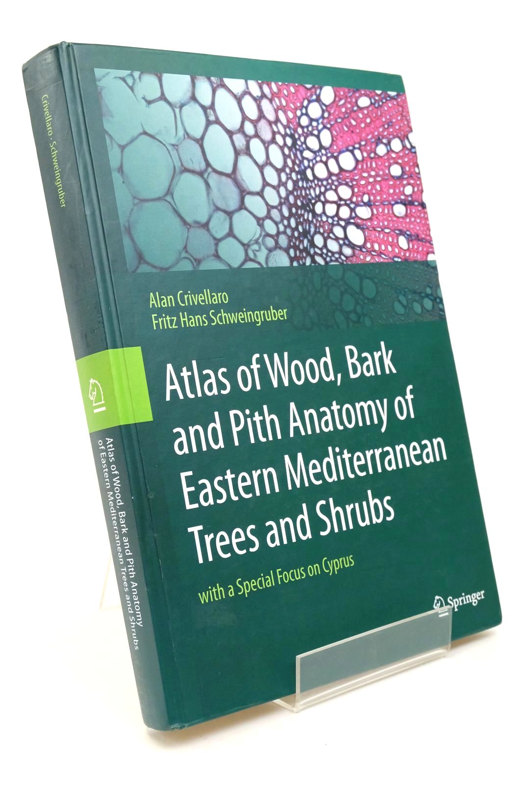 Photo of ATLAS OF WOOD, BARK AND PITH ANATOMY OF EASTERN MEDITERRANEAN TREES AND SHRUBS written by Crivellaro, Alan Schweingruber, Fritz Hans et al, published by Springer (STOCK CODE: 1323040)  for sale by Stella & Rose's Books