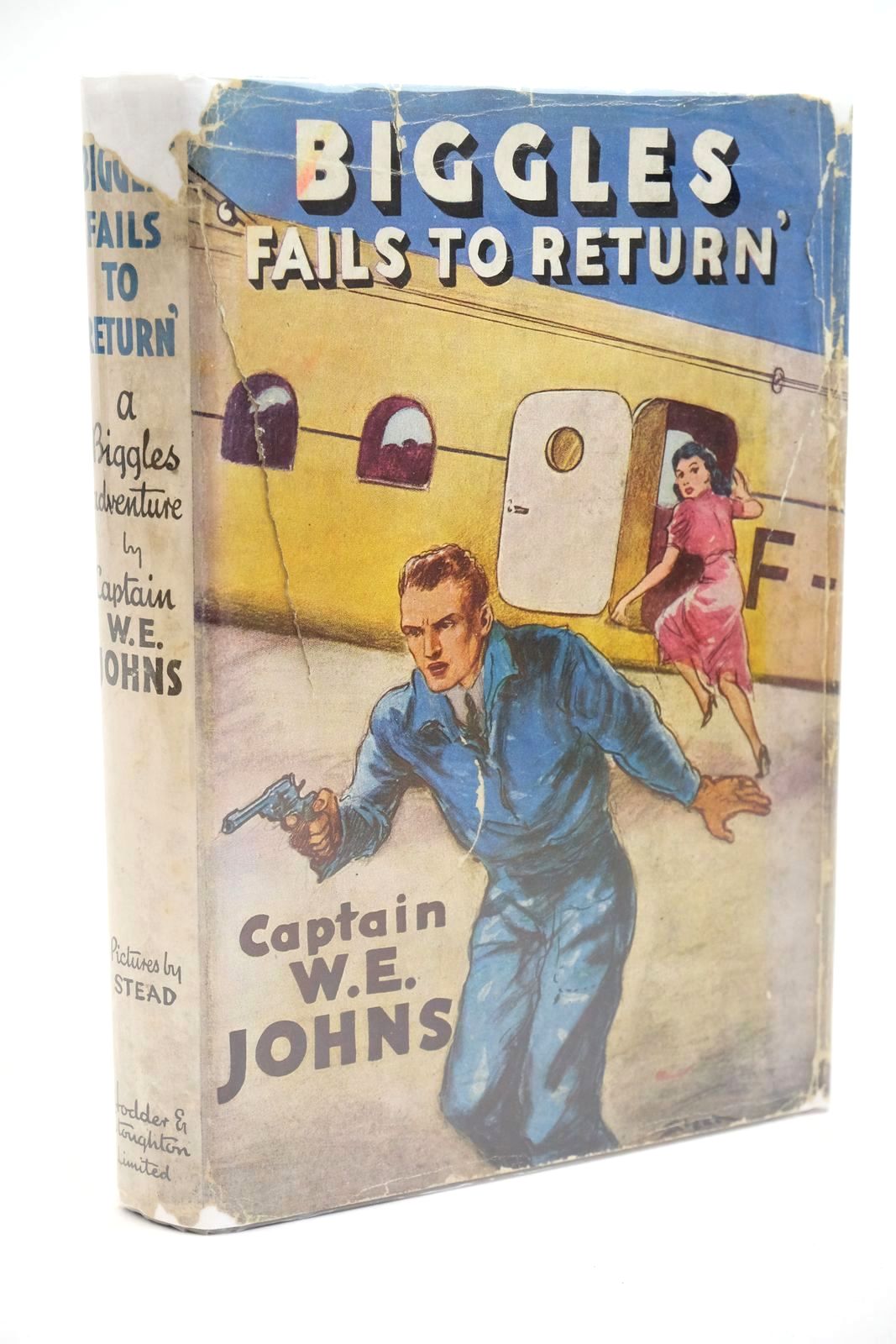 Photo of BIGGLES FAILS TO RETURN written by Johns, W.E. illustrated by Stead,  published by Hodder &amp; Stoughton (STOCK CODE: 1323250)  for sale by Stella & Rose's Books
