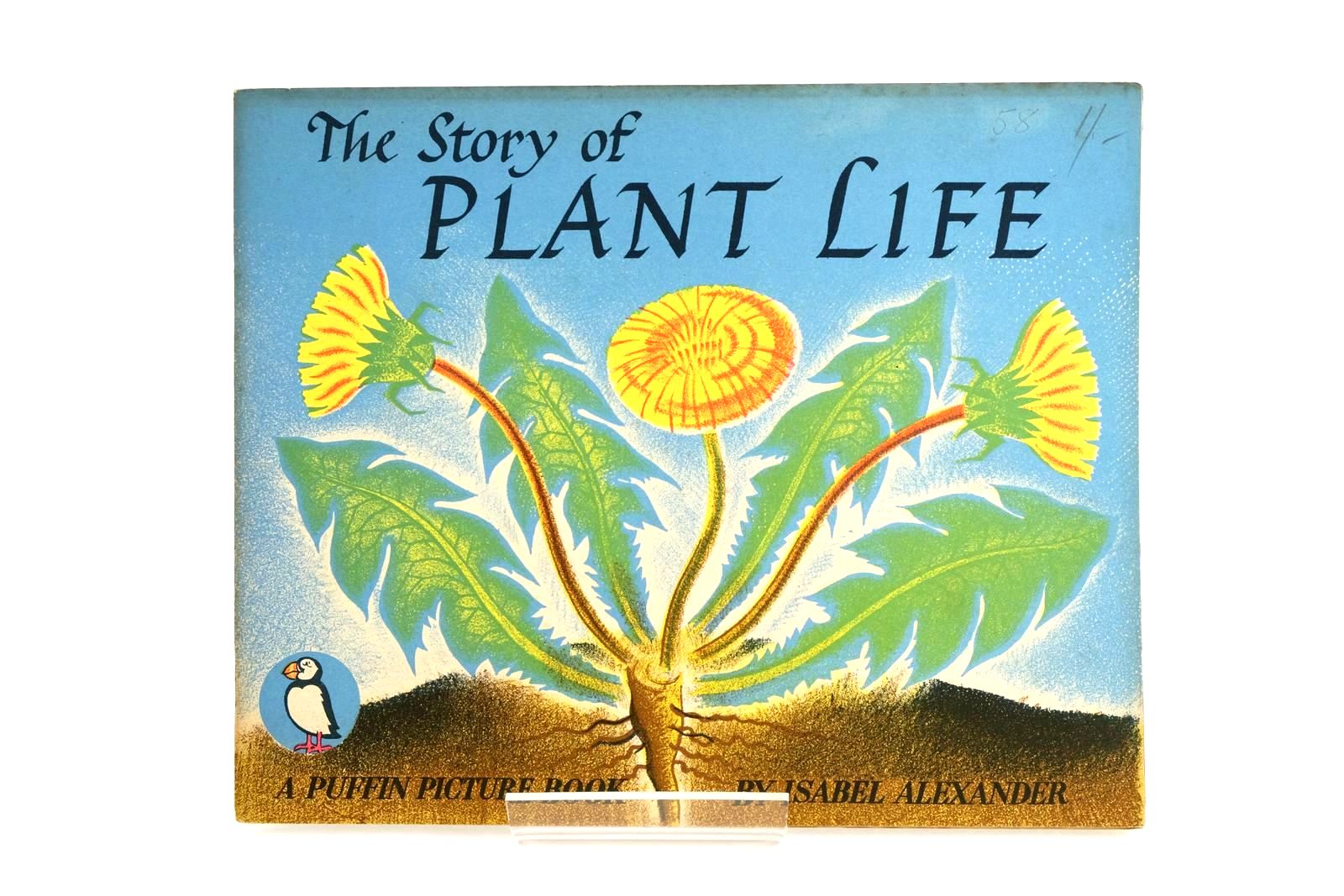 Photo of THE STORY OF PLANT LIFE written by Alexander, Isabel illustrated by Alexander, Isabel published by Penguin Books (STOCK CODE: 1323324)  for sale by Stella & Rose's Books