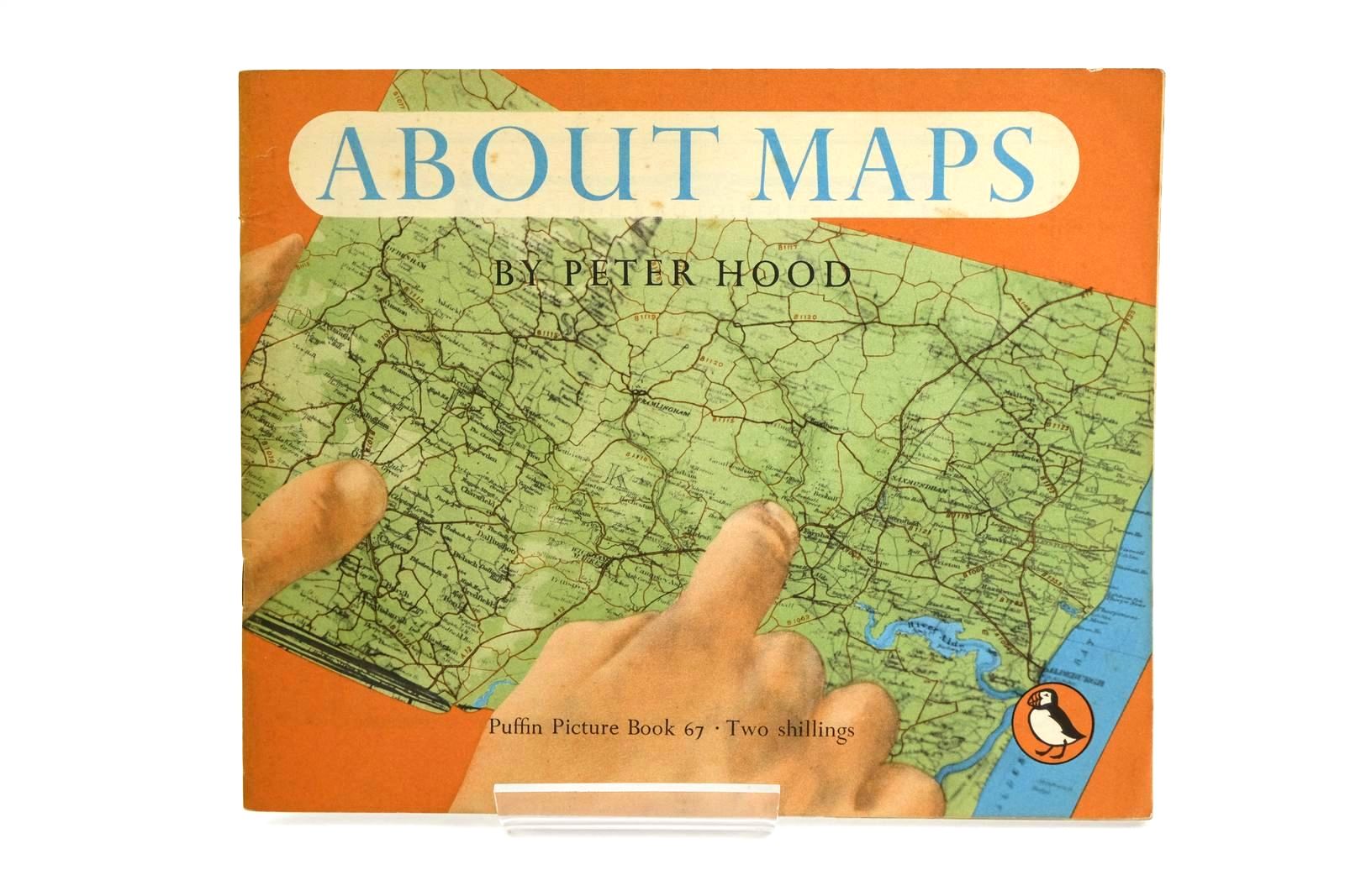 Photo of ABOUT MAPS written by Hood, Peter illustrated by Hood, Peter published by Penguin Books Ltd (STOCK CODE: 1323332)  for sale by Stella & Rose's Books