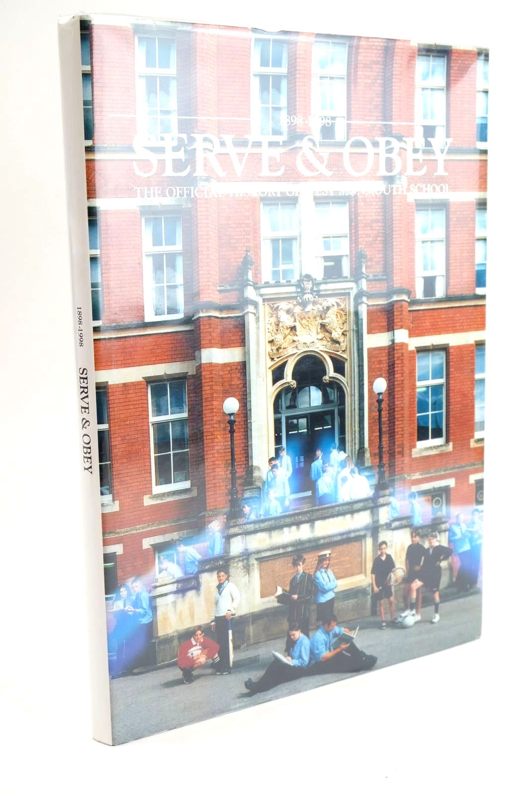 Photo of 1898-1998 SERVE &amp; OBEY: THE OFFICIAL HISTORY OF WEST MONMOUTH SCHOOL written by Crane, Arthur published by West Monmouth School (STOCK CODE: 1323411)  for sale by Stella & Rose's Books