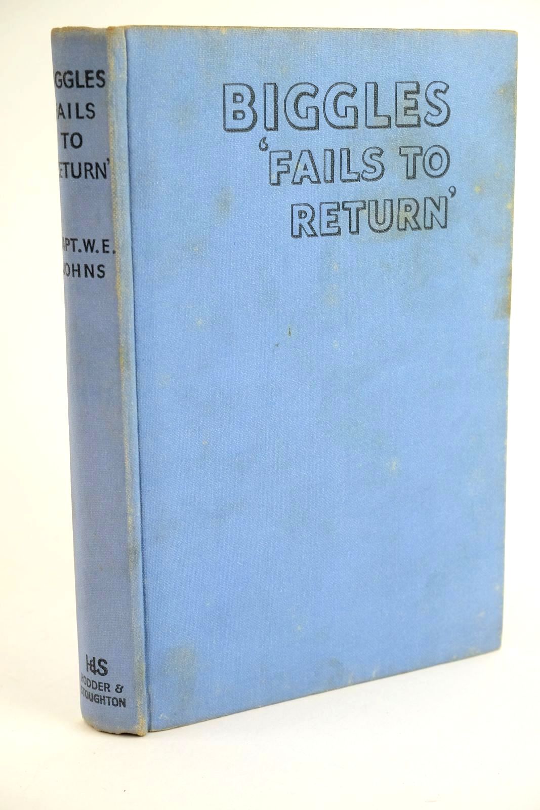 Photo of BIGGLES FAILS TO RETURN written by Johns, W.E. illustrated by Stead,  published by Hodder & Stoughton (STOCK CODE: 1323430)  for sale by Stella & Rose's Books