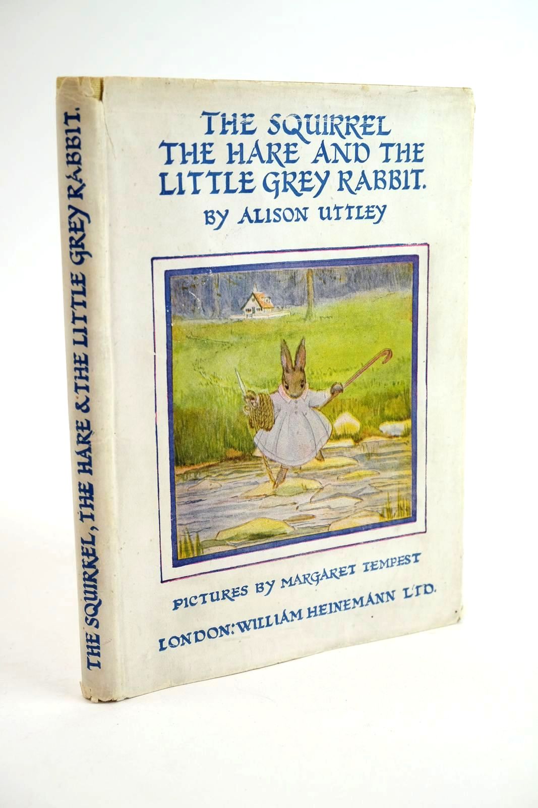 Photo of THE SQUIRREL, THE HARE AND THE LITTLE GREY RABBIT written by Uttley, Alison illustrated by Tempest, Margaret published by William Heinemann Ltd. (STOCK CODE: 1323456)  for sale by Stella & Rose's Books