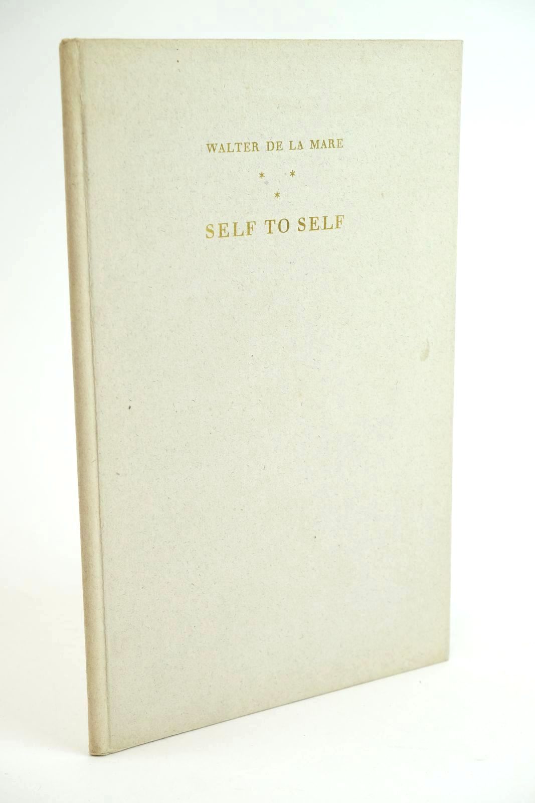 Photo of SELF TO SELF written by De La Mare, Walter illustrated by Hughes-Stanton, Blair published by Faber and Gwyer, Ltd. (STOCK CODE: 1323473)  for sale by Stella & Rose's Books
