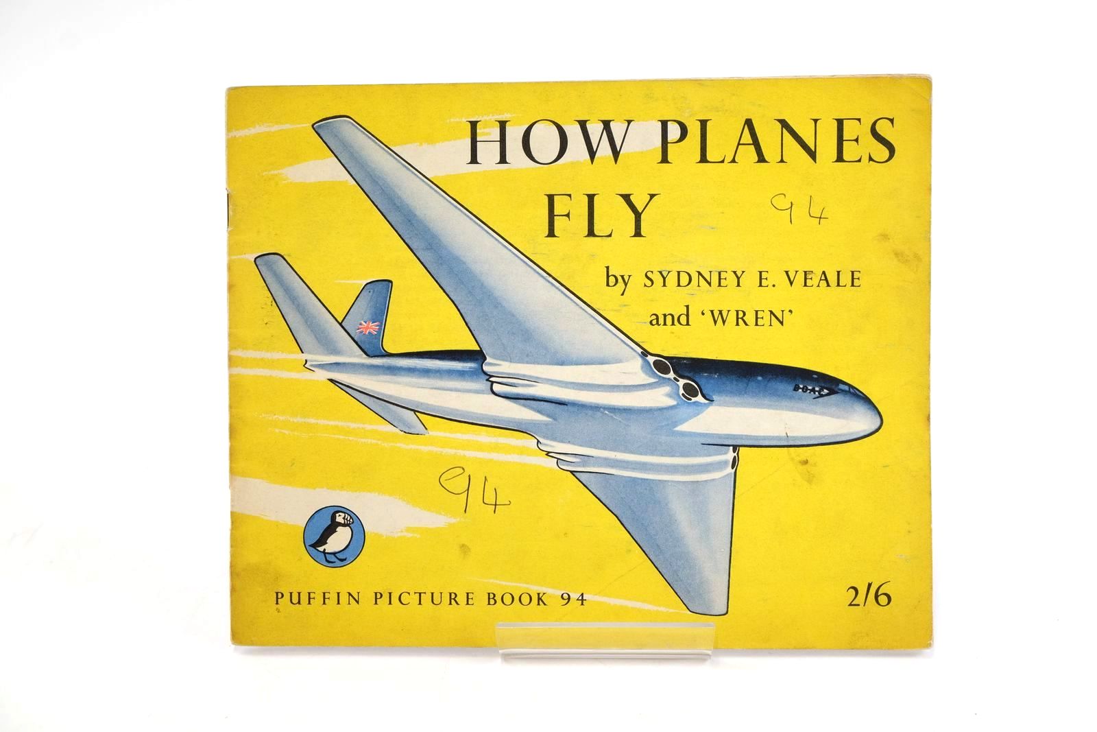 Photo of HOW PLANES FLY written by Veale, S.E. illustrated by Wren,  published by Penguin Books Ltd (STOCK CODE: 1323596)  for sale by Stella & Rose's Books