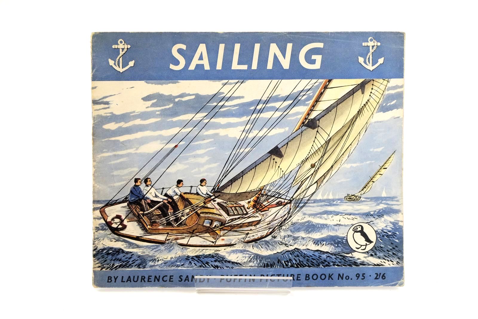 Photo of SAILING written by Sandy, Laurence illustrated by Sandy, Laurence published by Penguin Books Ltd (STOCK CODE: 1323597)  for sale by Stella & Rose's Books