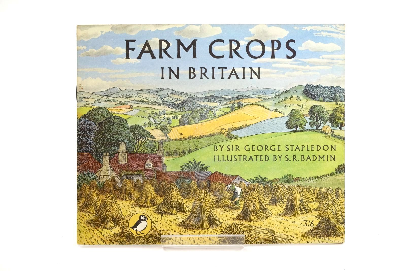Photo of FARM CROPS IN BRITAIN written by Stapledon, George illustrated by Badmin, S.R. published by Penguin Books Ltd (STOCK CODE: 1323600)  for sale by Stella & Rose's Books
