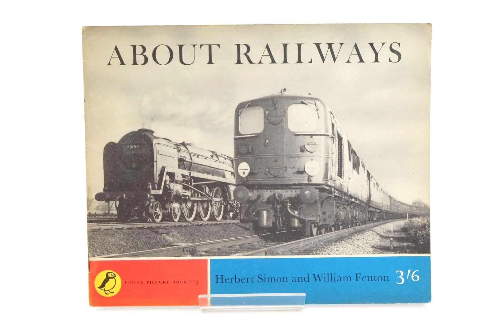 Stella & Rose's Books ABOUT RAILWAYS Written By Herbert Simon