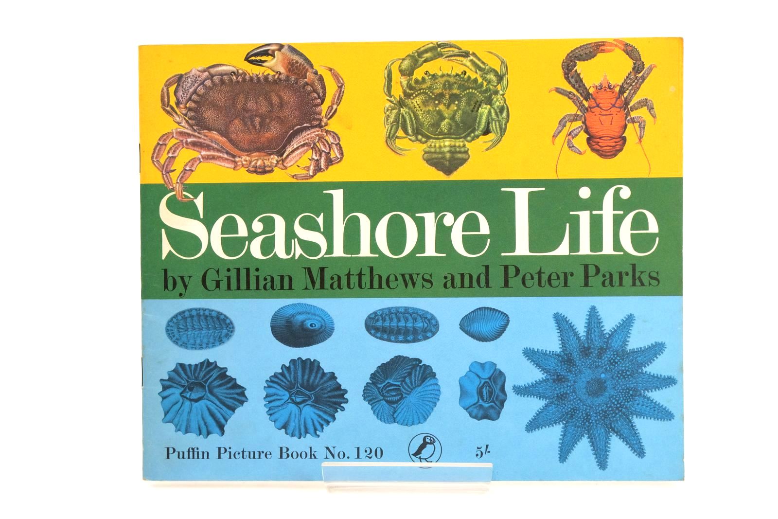 Photo of SEASHORE LIFE written by Matthews, Gillian illustrated by Parks, Peter published by Penguin Books Ltd (STOCK CODE: 1323615)  for sale by Stella & Rose's Books