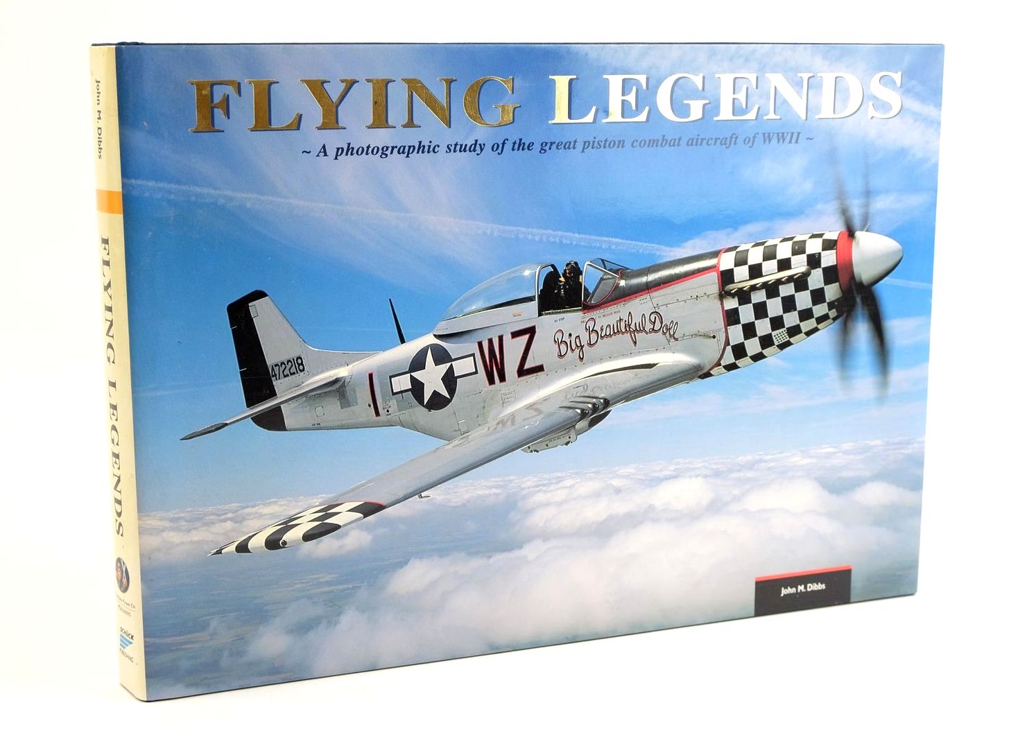 Photo of FLYING LEGENDS - A PHOTOGRAPHIC STUDY OF THE GREAT PISTON COMBAT AIRCRAFT OF WWII written by Holmes, Tony illustrated by Dibbs, John M. published by The Plane Picture Co. Publishing (STOCK CODE: 1323630)  for sale by Stella & Rose's Books