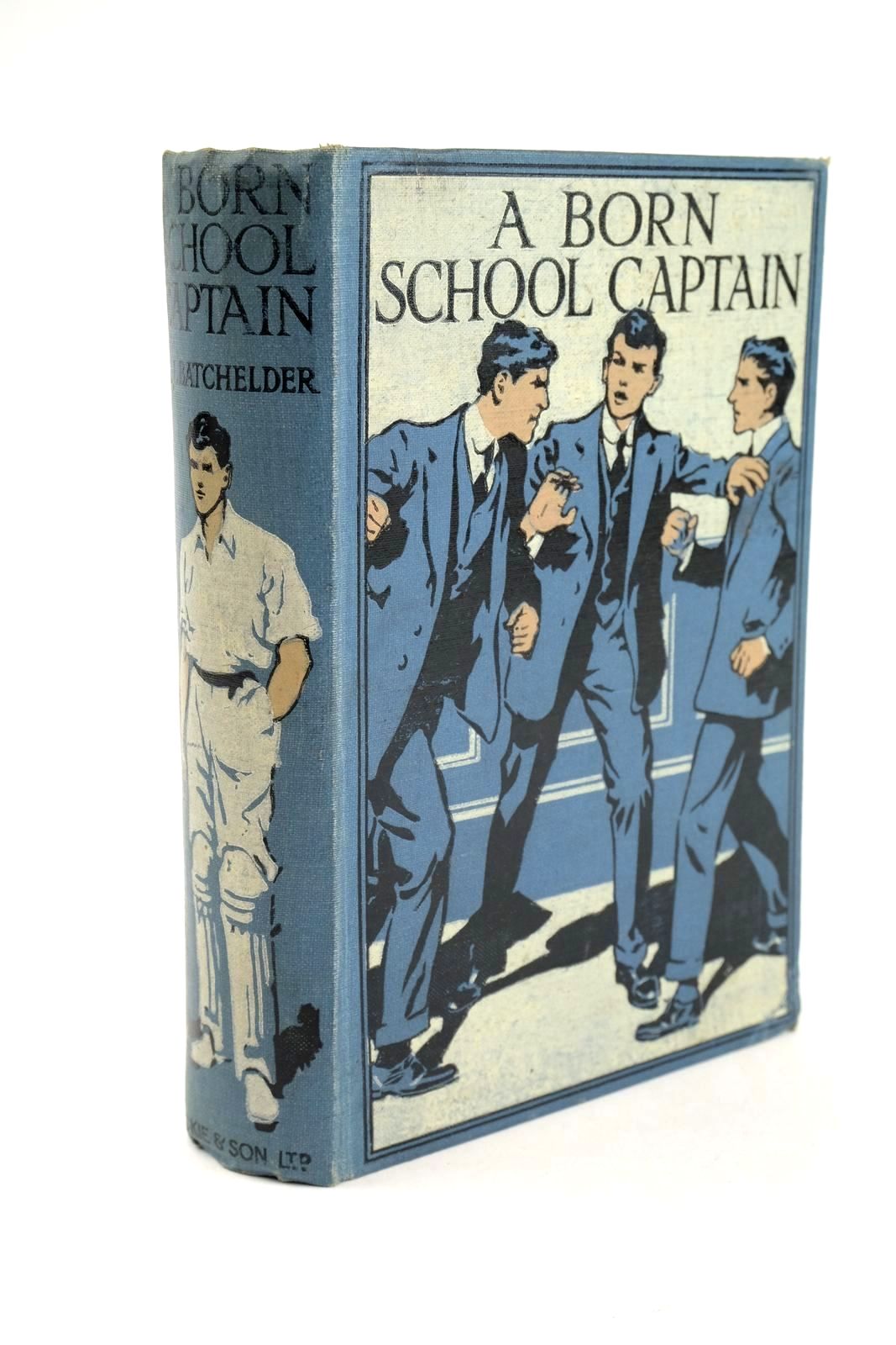Photo of A BORN SCHOOL CAPTAIN written by Batchelder, W.J. illustrated by Pears, Charles Browne, Gordon published by Blackie And Son Limited (STOCK CODE: 1324065)  for sale by Stella & Rose's Books
