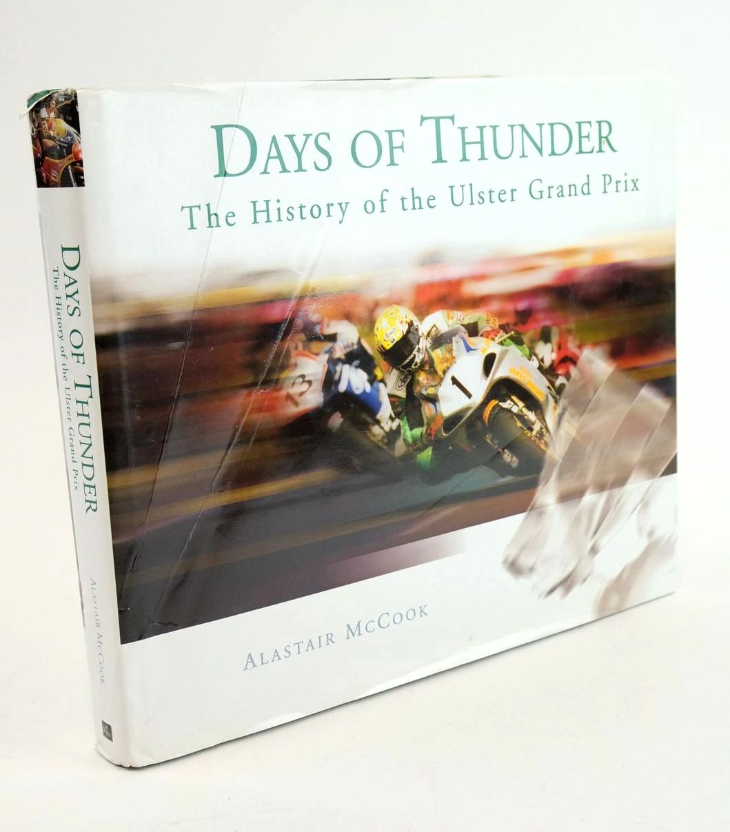 Photo of DAYS OF THUNDER THE HISTORY OF THE ULSTER GRAND PRIX- Stock Number: 1324135