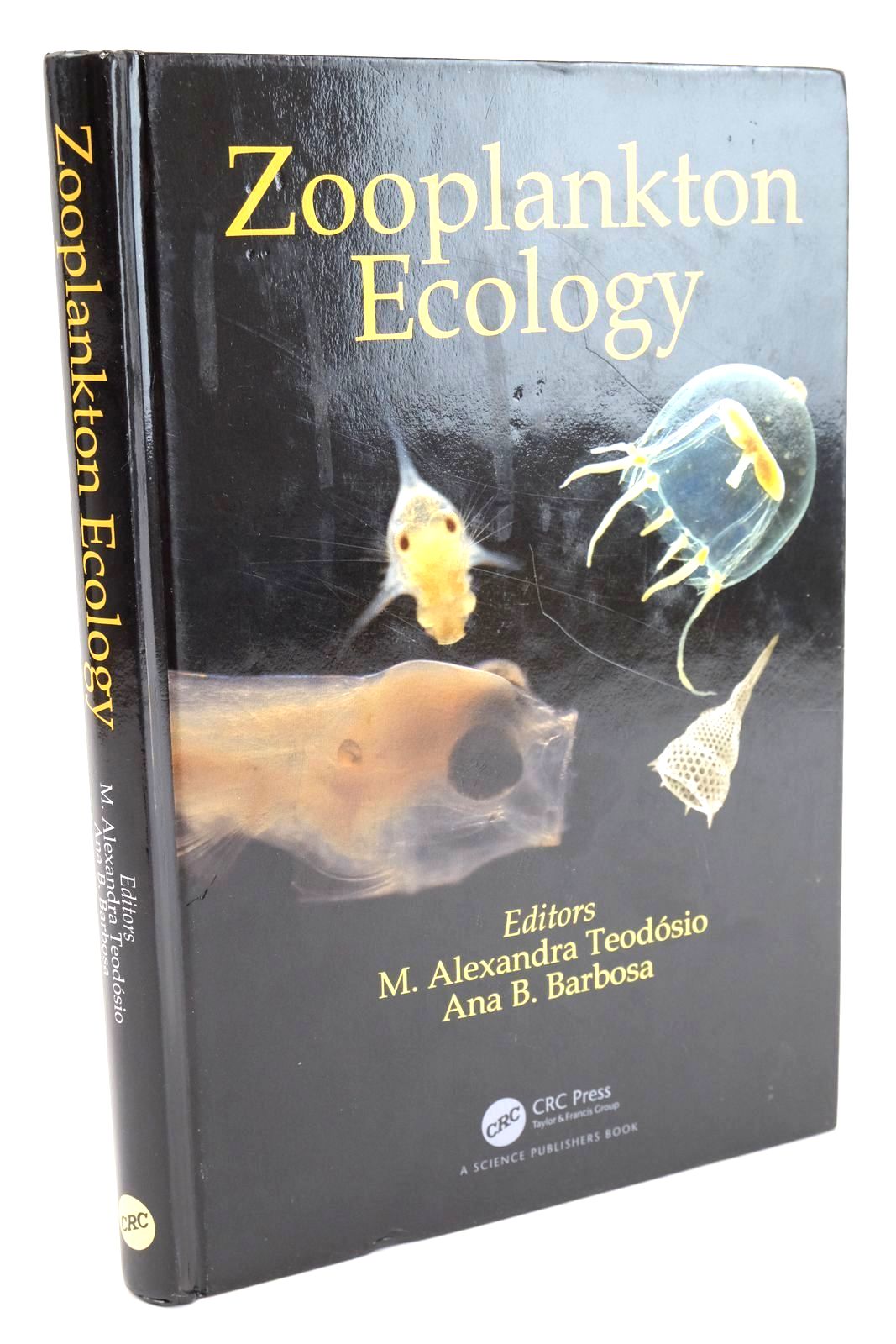 Photo of ZOOPLANKTON ECOLOGY written by Teodosio, M. Alexandra Barbosa, Ana B. published by CRC Press (STOCK CODE: 1324148)  for sale by Stella & Rose's Books