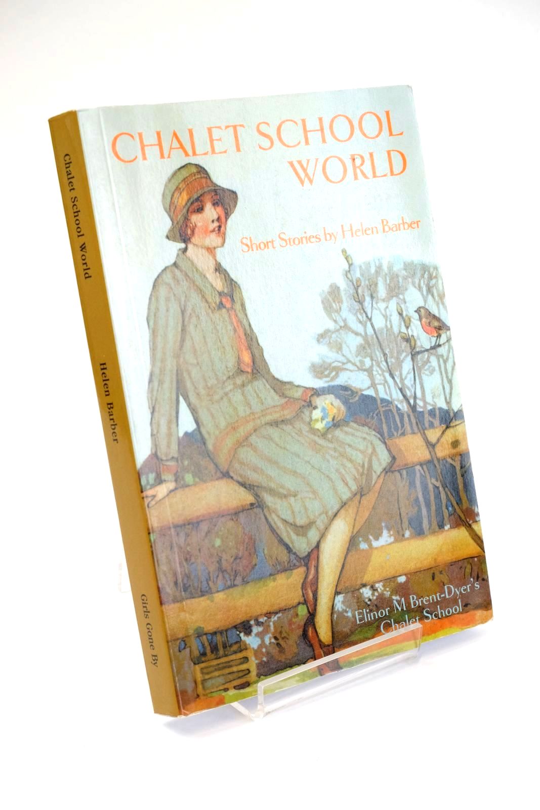 Photo of CHALET SCHOOL WORLD written by Brent-Dyer, Elinor M. Barber, Helen published by Girls Gone By (STOCK CODE: 1324153)  for sale by Stella & Rose's Books
