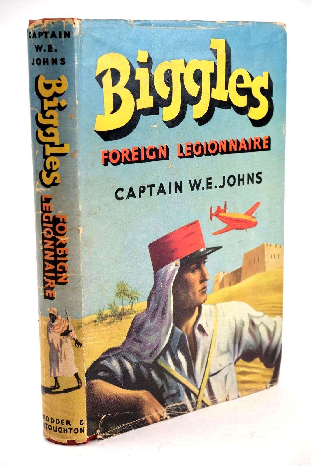 Photo of BIGGLES FOREIGN LEGIONNAIRE written by Johns, W.E. illustrated by Stead,  published by Hodder & Stoughton (STOCK CODE: 1324164)  for sale by Stella & Rose's Books
