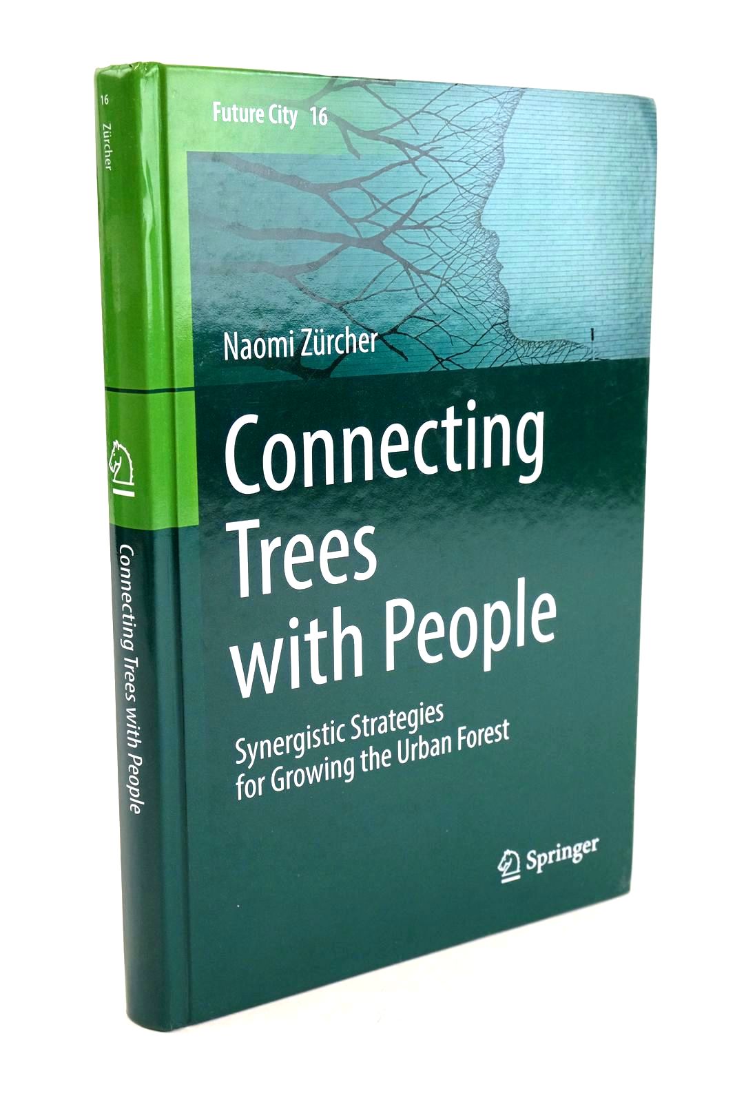 Photo of CONNECTING TREES WITH PEOPLE written by Zurcher, Naomi published by Springer (STOCK CODE: 1324171)  for sale by Stella & Rose's Books