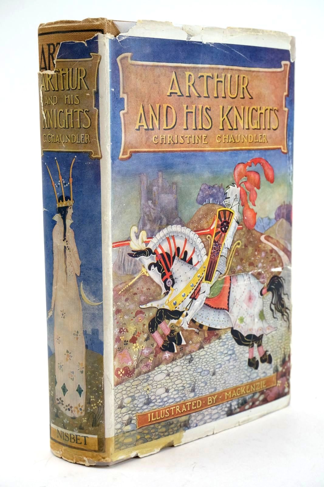 Photo of ARTHUR AND HIS KNIGHTS written by Chaundler, Christine illustrated by Mackenzie, Thomas published by Nisbet &amp; Co. Ltd. (STOCK CODE: 1324236)  for sale by Stella & Rose's Books