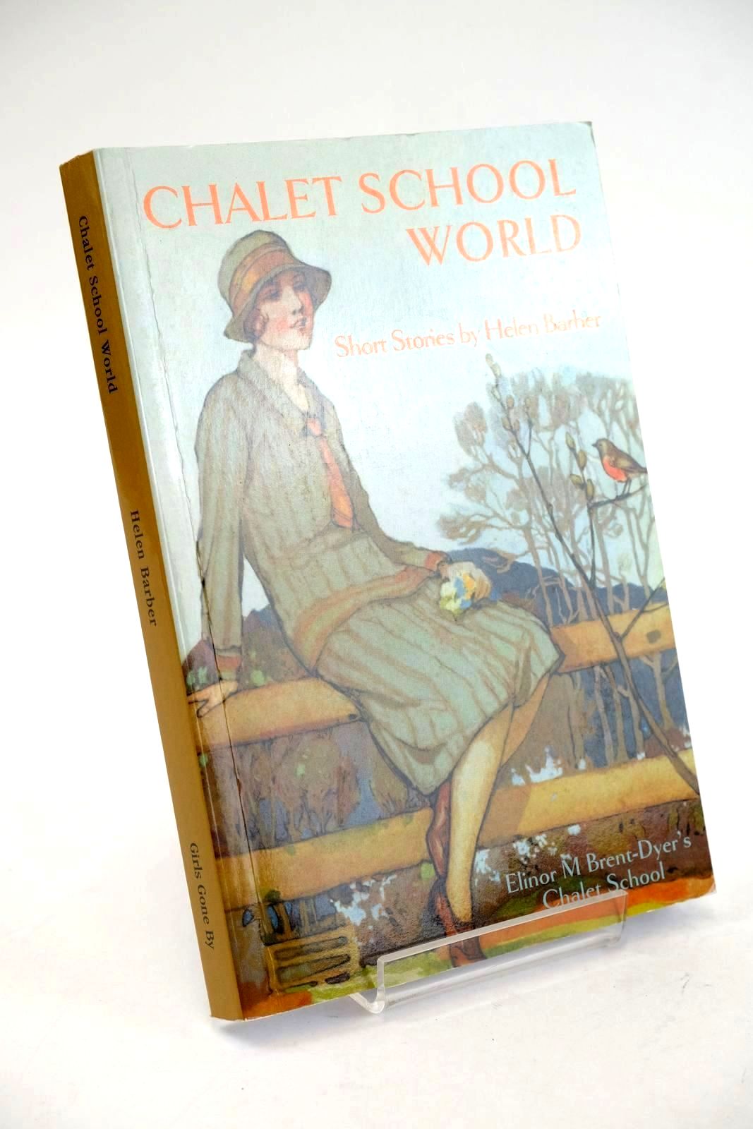 Photo of CHALET SCHOOL WORLD written by Brent-Dyer, Elinor M. Barber, Helen published by Girls Gone By (STOCK CODE: 1324269)  for sale by Stella & Rose's Books