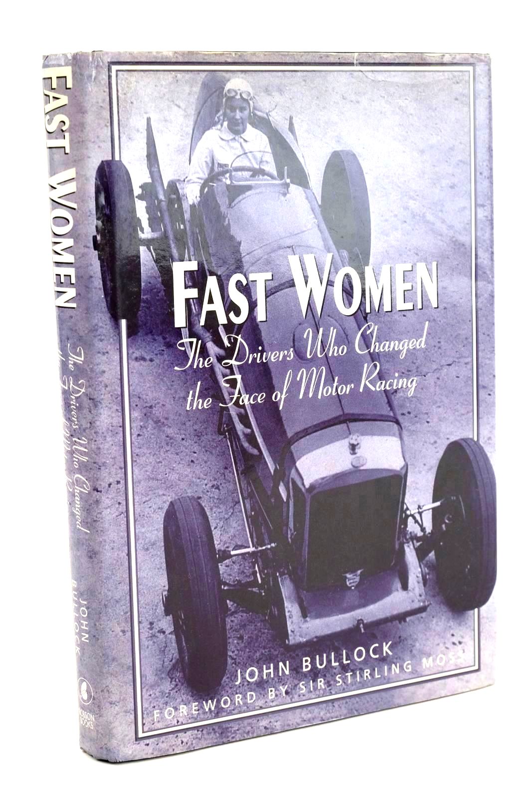 Photo of FAST WOMEN written by Bullock, John published by Robson Books (STOCK CODE: 1324271)  for sale by Stella & Rose's Books