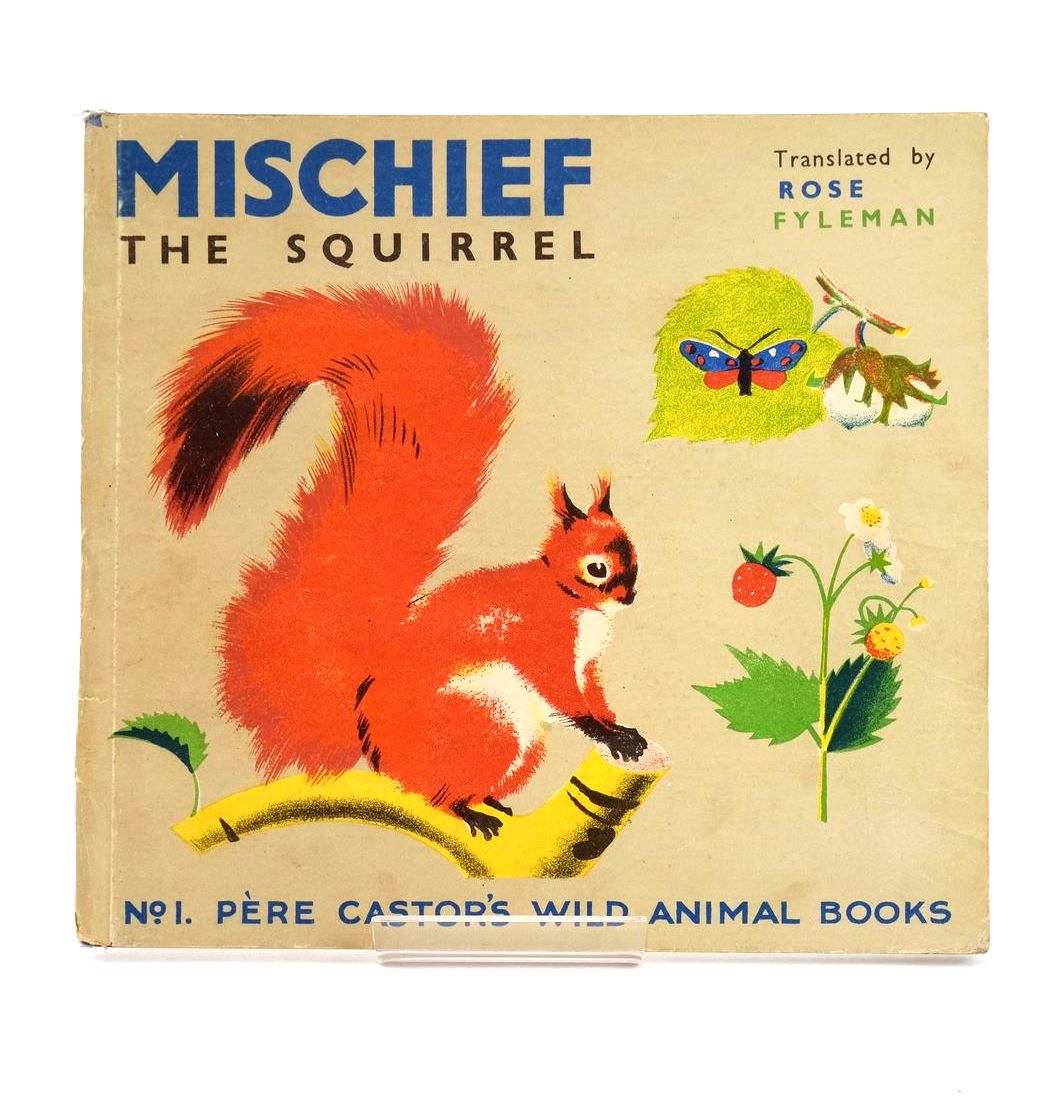 Photo of MISCHIEF THE SQUIRREL written by Lida,  Fyleman, Rose illustrated by Rojan,  published by George Allen &amp; Unwin Ltd. (STOCK CODE: 1324298)  for sale by Stella & Rose's Books
