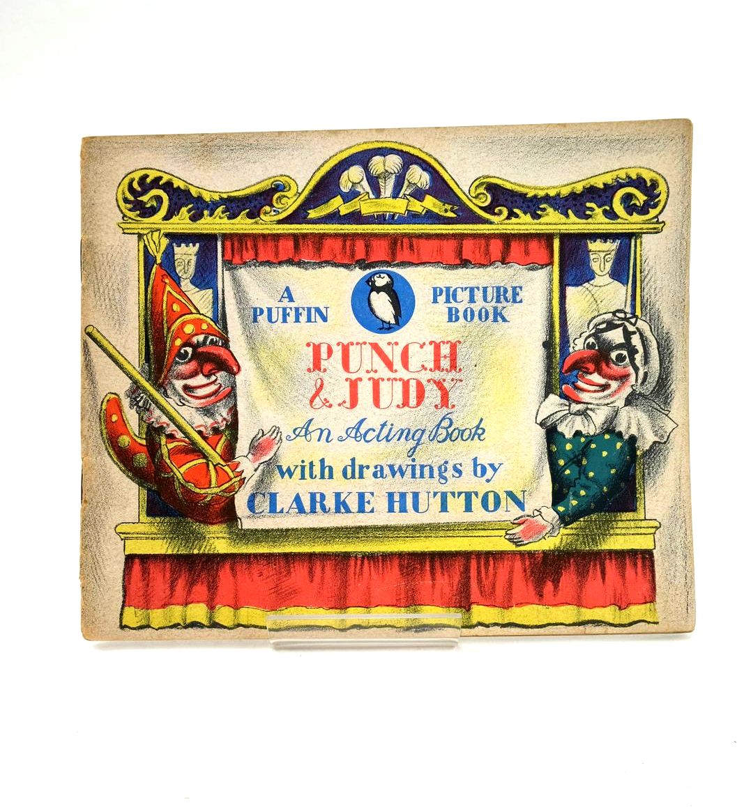 Photo of PUNCH &AMP; JUDY: AN ACTING BOOK written by Carrington, Noel illustrated by Hutton, Clarke published by Penguin Books Ltd (STOCK CODE: 1324308)  for sale by Stella & Rose's Books