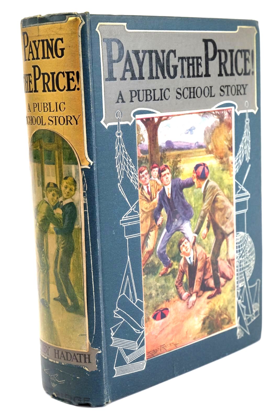 Photo of PAYING THE PRICE! written by Hadath, Gunby illustrated by Prater, Ernest published by S.W. Partridge &amp; Co. Ltd. (STOCK CODE: 1324454)  for sale by Stella & Rose's Books