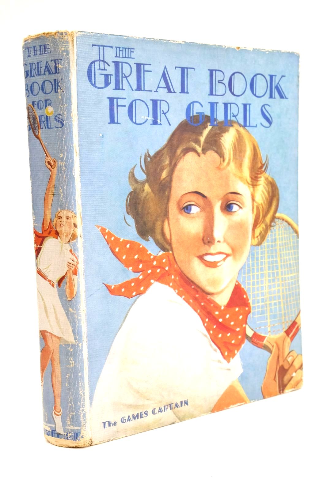 Photo of THE GREAT BOOK FOR GIRLS written by Strang, Mrs. Herbert
Francklyn, Phillippa
Darch, Winifred
Marchant, Bessie
et al, illustrated by Lodge, Grace
Reeve, Mary S.
Johnston, M.D.
et al., published by Oxford University Press, Humphrey Milford (STOCK CODE: 1324607)  for sale by Stella & Rose's Books
