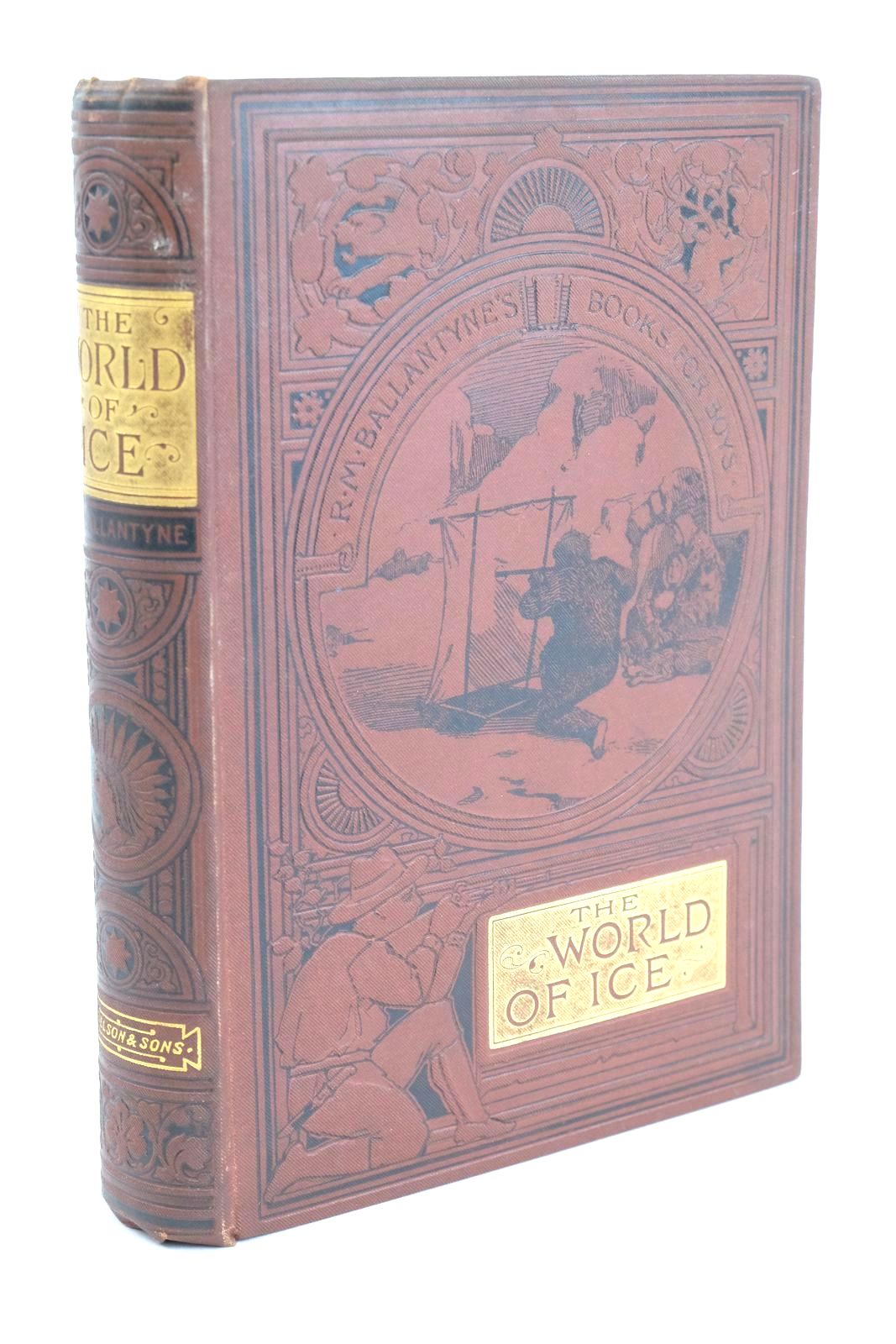 Photo of THE WORLD OF ICE written by Ballantyne, R.M. published by T. Nelson &amp; Sons (STOCK CODE: 1324700)  for sale by Stella & Rose's Books