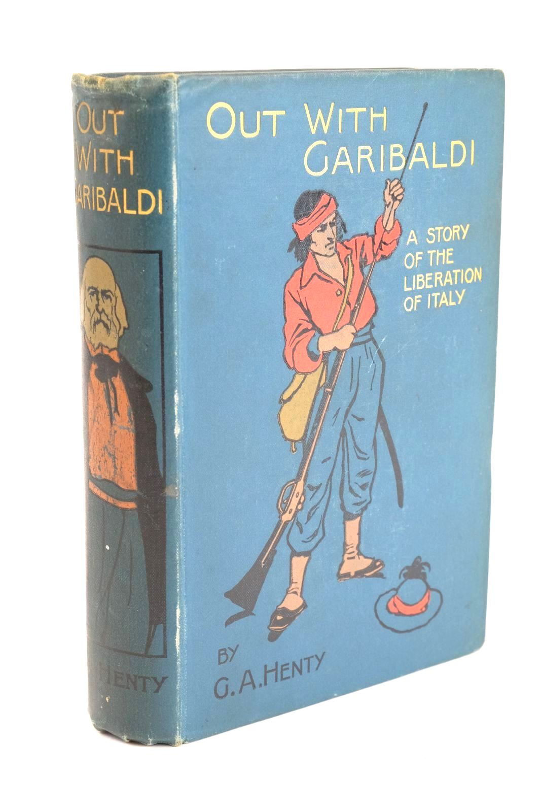 Photo of OUT WITH GARIBALDI written by Henty, G.A. illustrated by Rainey, William published by Blackie &amp; Son Ltd. (STOCK CODE: 1324702)  for sale by Stella & Rose's Books