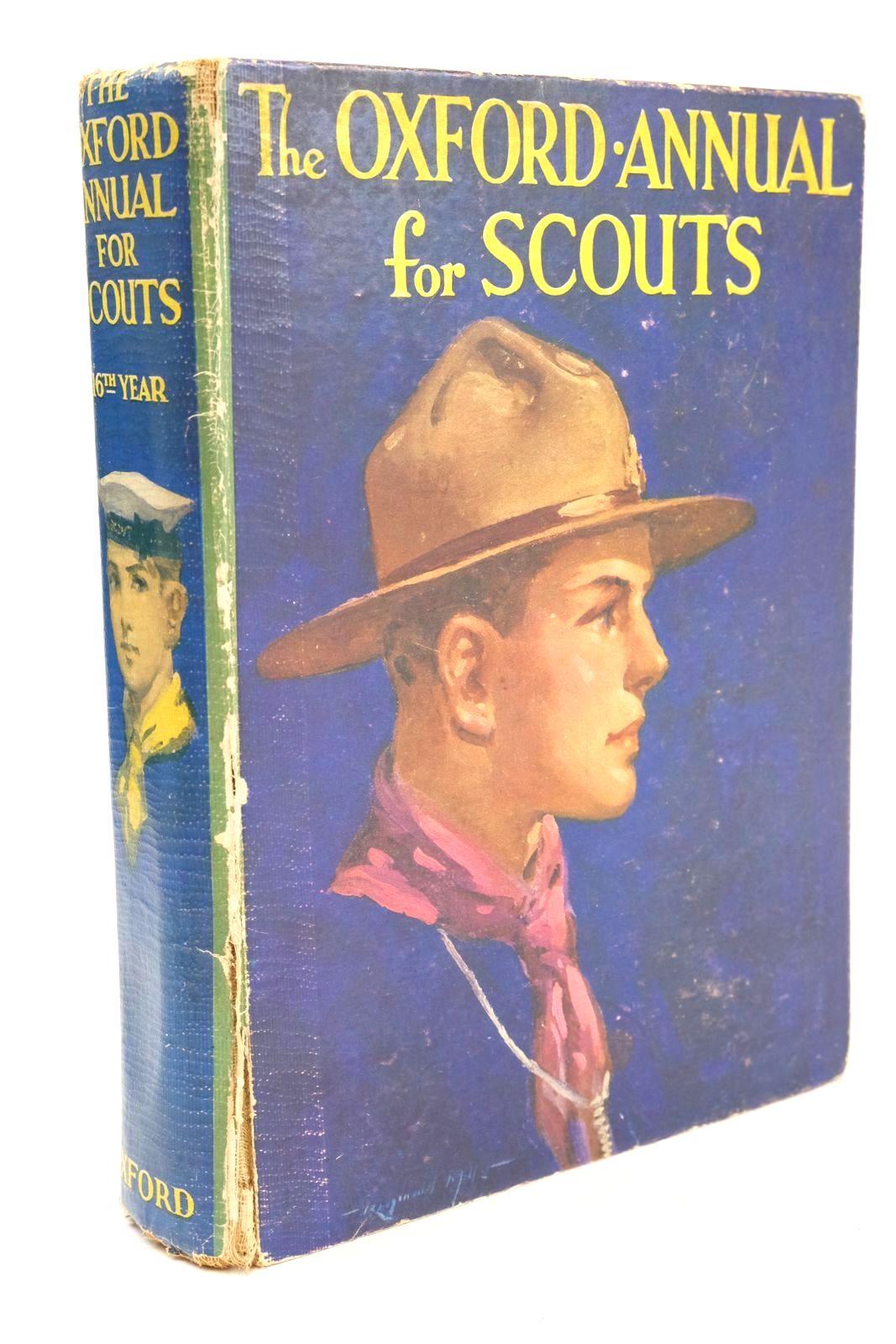 Photo of THE OXFORD ANNUAL FOR SCOUTS 16TH YEAR written by Strang, Herbert Prater, James H. Gorman, Major J.T. et al, illustrated by Coales, K.W. Wigfull, W. Edward et al., published by Oxford University Press, Humphrey Milford (STOCK CODE: 1324759)  for sale by Stella & Rose's Books