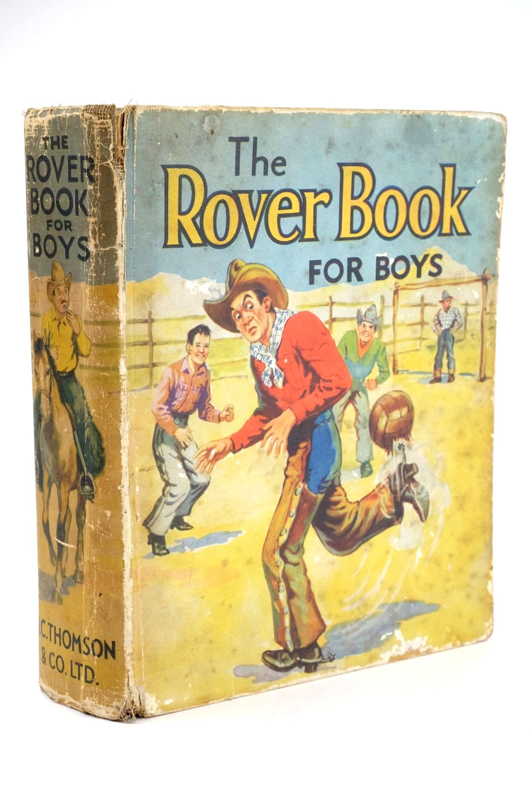 Photo of THE ROVER BOOK FOR BOYS 1937 written by Kaye, Crawford Chester, Gilbert Bright, C.A. et al, published by D.C. Thomson &amp; Co Ltd. (STOCK CODE: 1324788)  for sale by Stella & Rose's Books