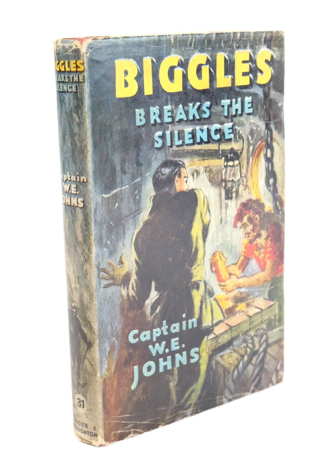 Photo of BIGGLES BREAKS THE SILENCE written by Johns, W.E. illustrated by Stead,  published by Hodder &amp; Stoughton (STOCK CODE: 1324857)  for sale by Stella & Rose's Books