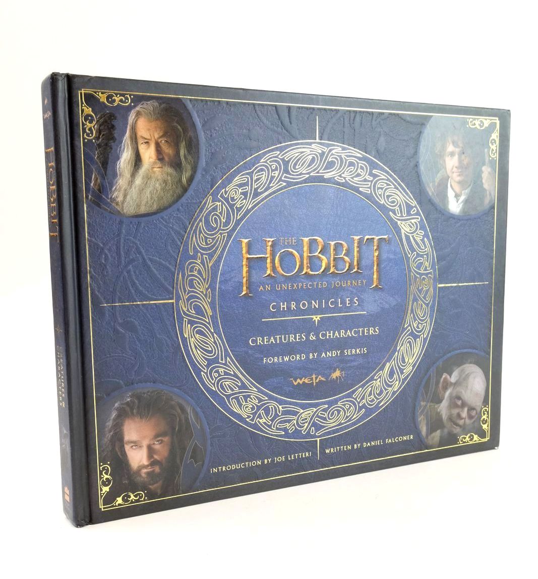 Photo of THE HOBBIT AN UNEXPECTED JOURNEY: CHRONICLES - CREATURES &amp; CHARACTERS written by Falconer, Daniel Letteri, Joe Serkis, Andy published by Harper Collins Publishers Ltd (STOCK CODE: 1324869)  for sale by Stella & Rose's Books