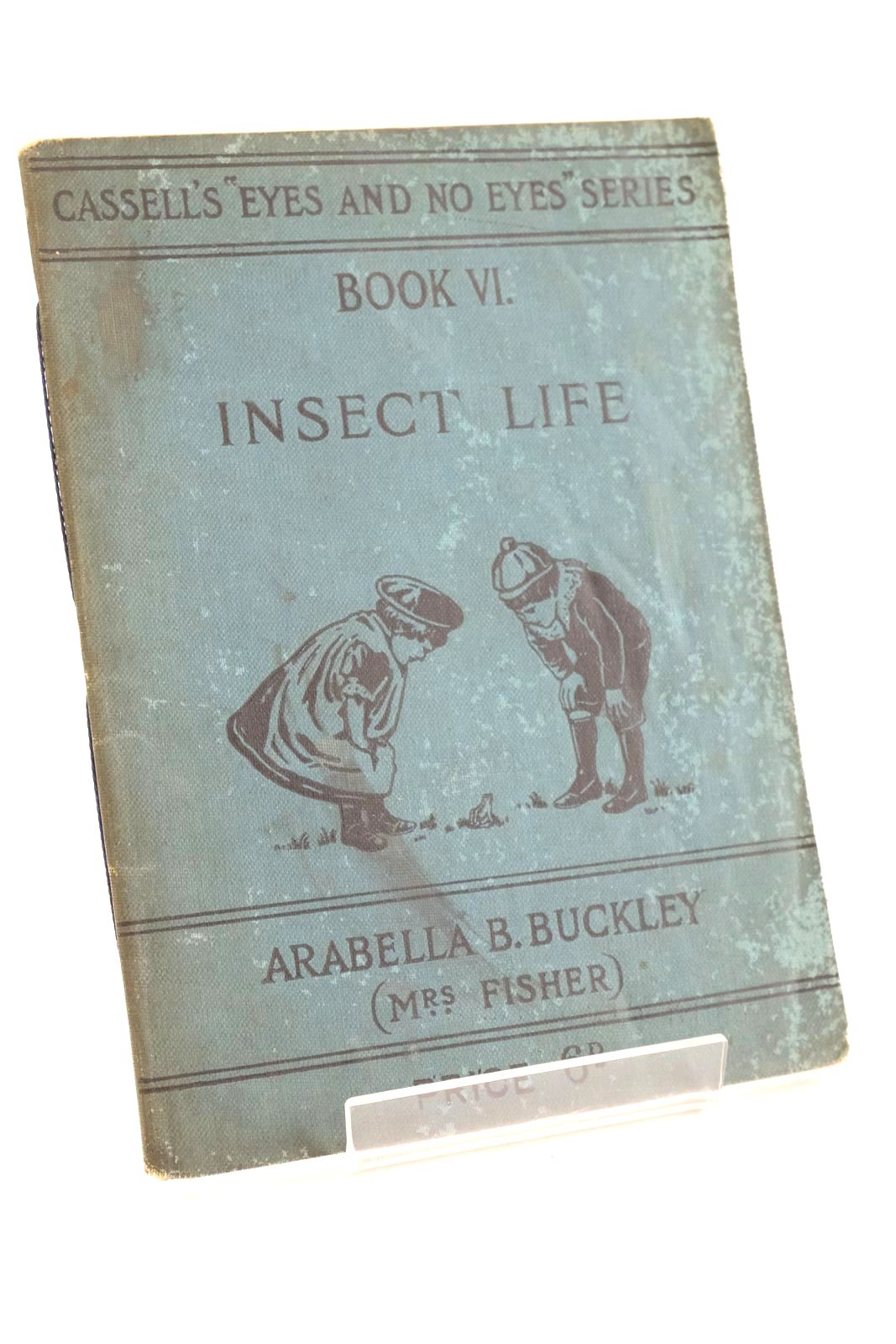 Photo of INSECT LIFE written by Buckley, Arabella B. published by Cassell &amp; Company Limited (STOCK CODE: 1324906)  for sale by Stella & Rose's Books