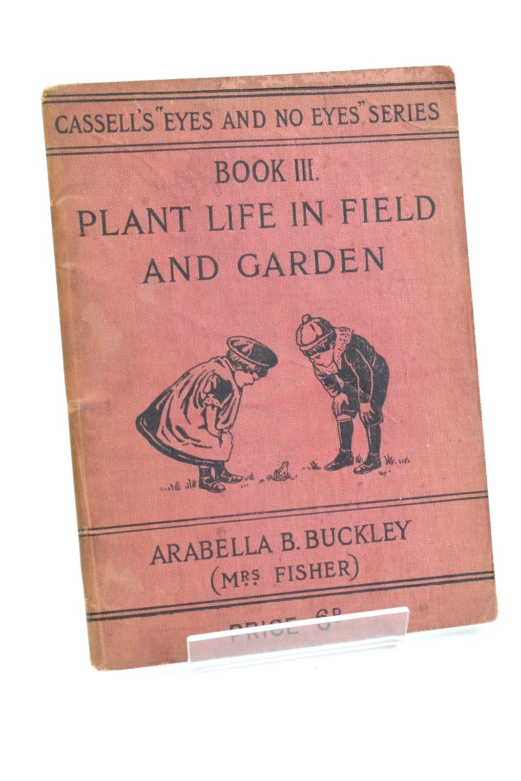Stella & Rose's Books TREES AND SHRUBS Written By Arabella B. Buckley
