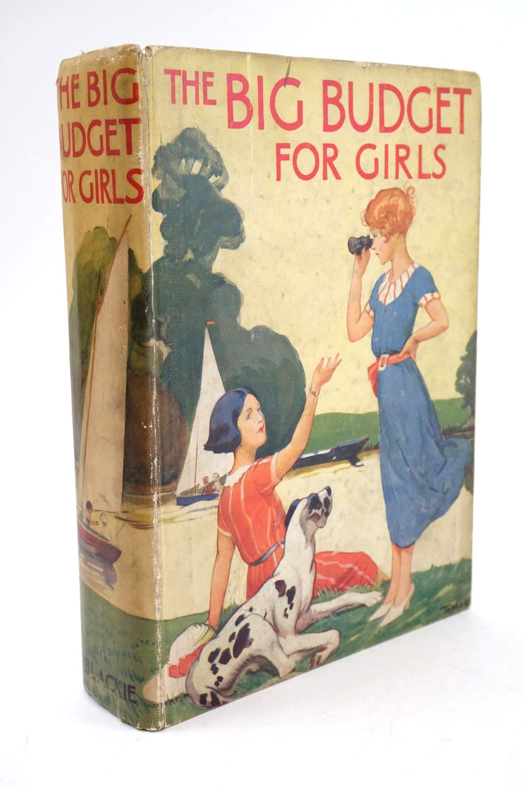 Photo of THE BIG BUDGET FOR GIRLS written by Surrey, George Ambrose, J.H. Barnard, R.C. et al, illustrated by Hamilton, W. Bryce Leigh, Conrad H. Topham, et al., published by Blackie &amp; Son Ltd. (STOCK CODE: 1325123)  for sale by Stella & Rose's Books