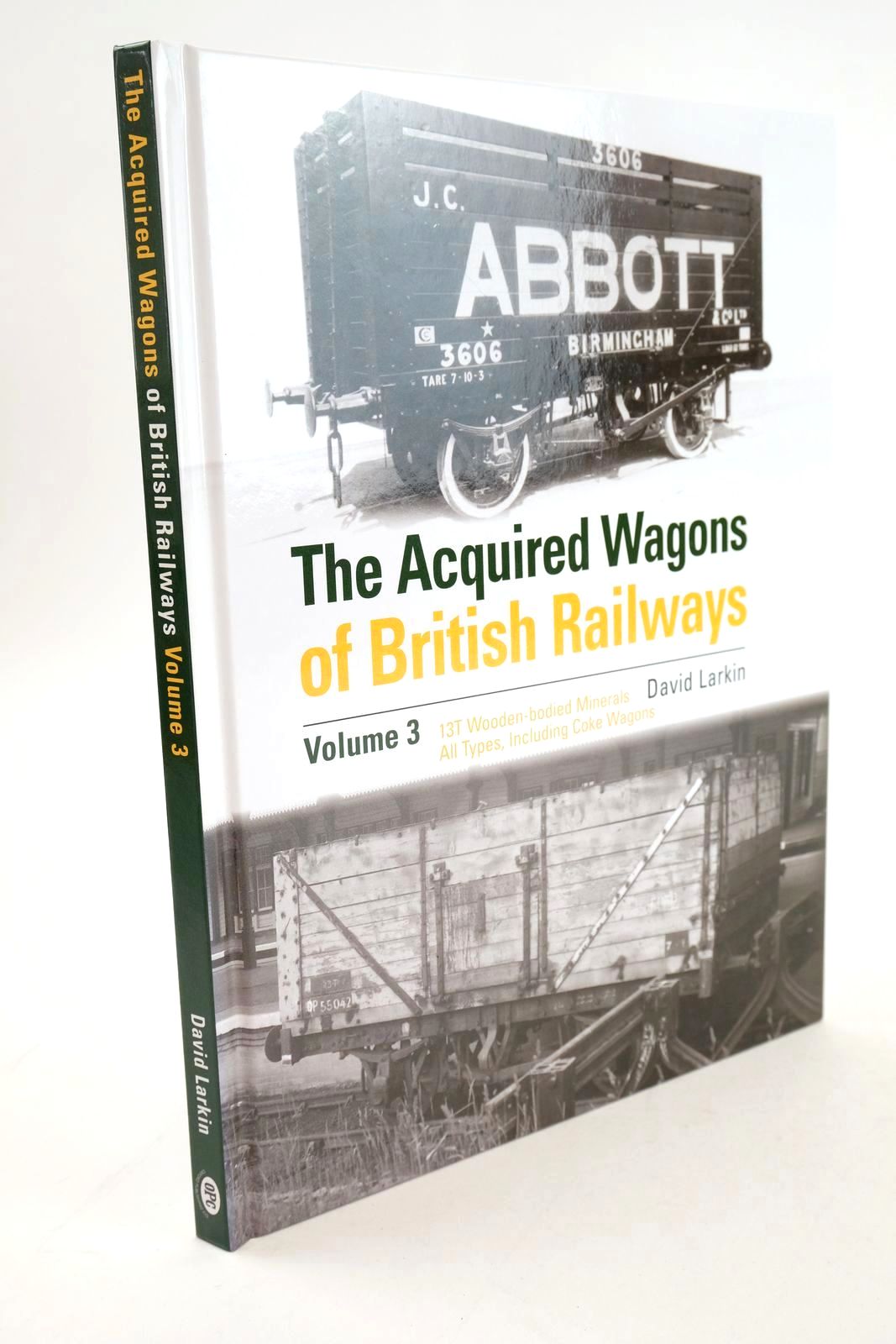 Photo of THE ACQUIRED WAGONS OF BRITISH RAILWAYS VOLUME 3 written by Larkin, David published by Crecy Publishing Limited (STOCK CODE: 1325158)  for sale by Stella & Rose's Books