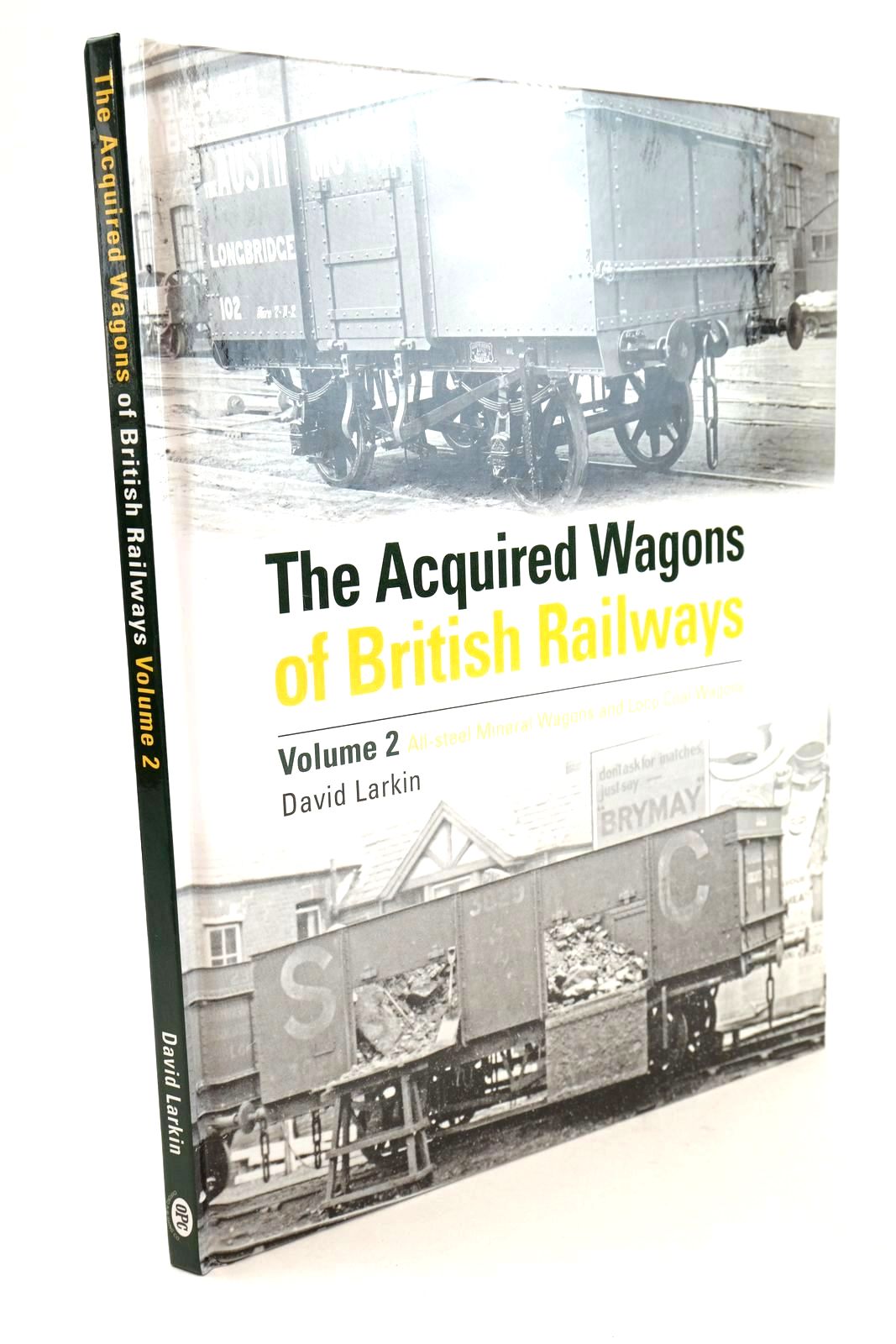 Photo of THE ACQUIRED WAGONS OF BRITISH RAILWAYS VOLUME 2 written by Larkin, David published by Crecy Publishing Limited (STOCK CODE: 1325159)  for sale by Stella & Rose's Books