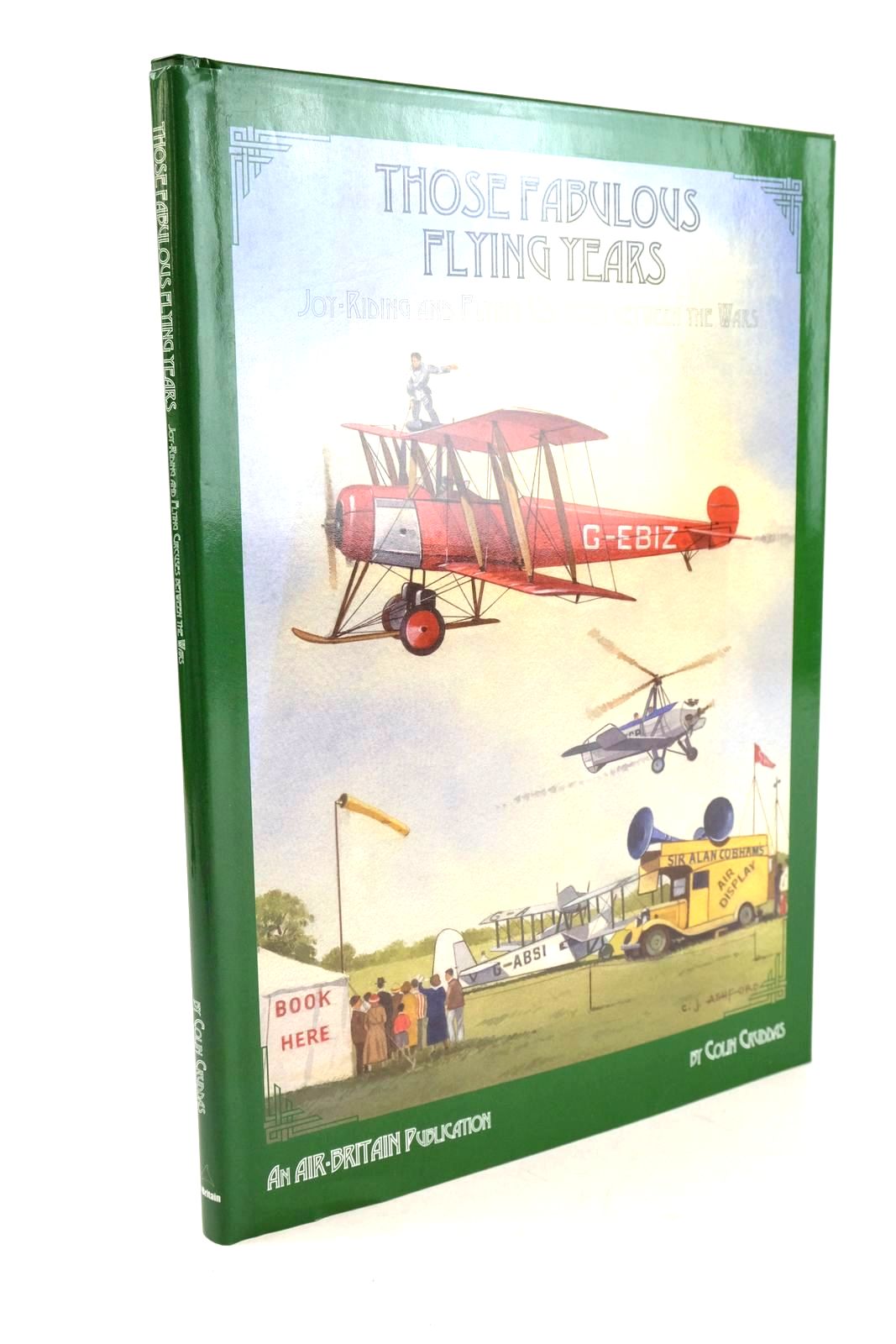 Photo of THOSE FABULOUS FLYING YEARS written by Cruddas, Colin published by Air Britain (STOCK CODE: 1325185)  for sale by Stella & Rose's Books