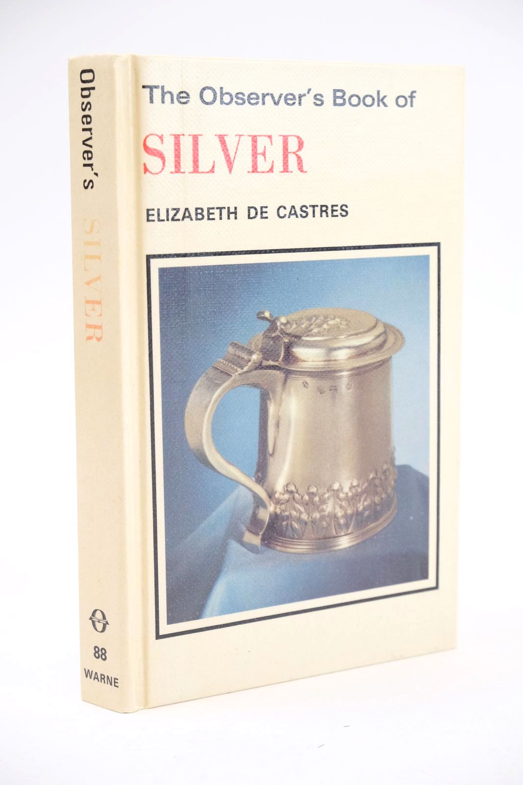 Photo of THE OBSERVER'S BOOK OF SILVER- Stock Number: 1325235