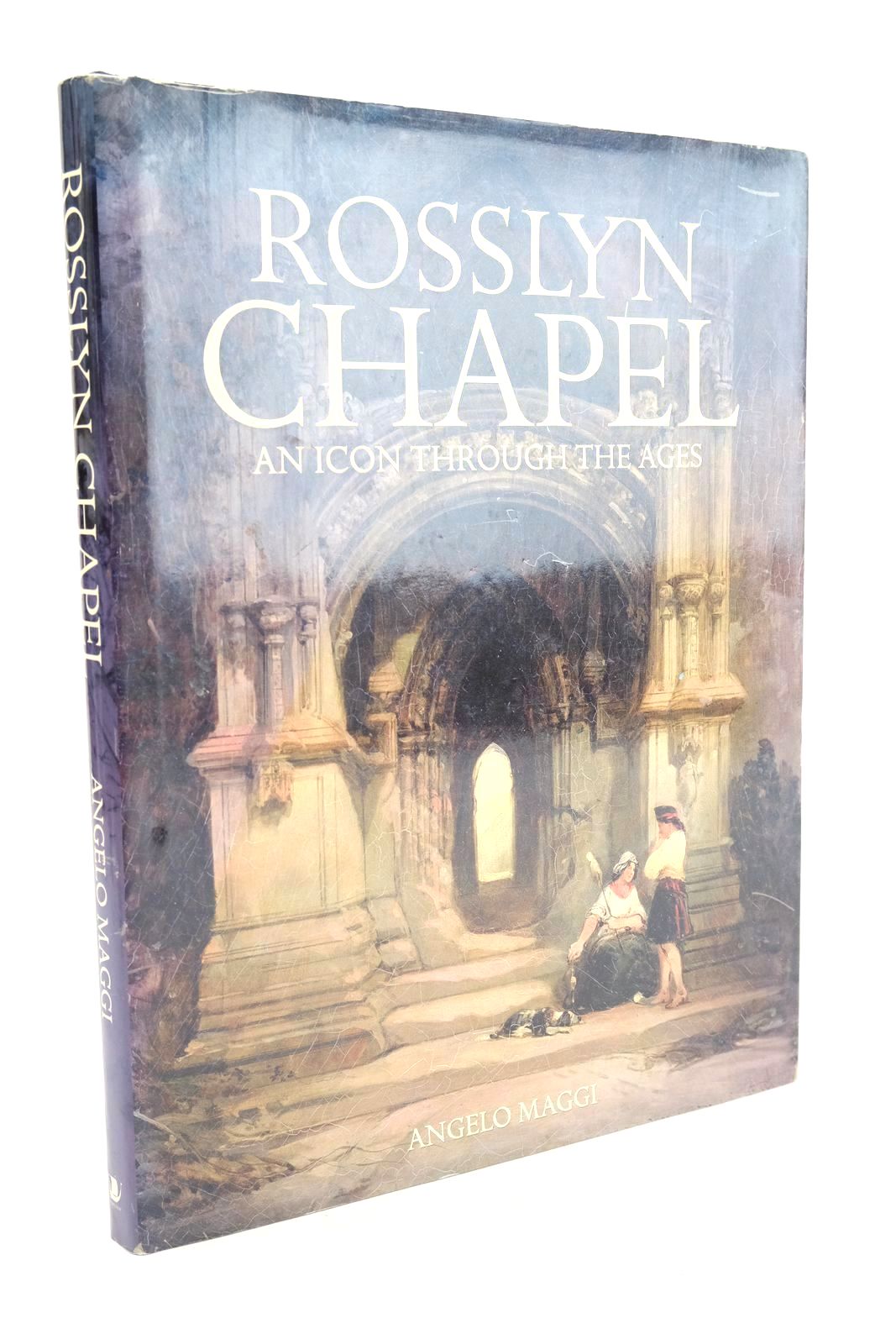 Photo of ROSSLYN CHAPEL AN ICON THROUGH THE AGES written by Maggi, Angelo published by Birlinn Limited (STOCK CODE: 1325306)  for sale by Stella & Rose's Books