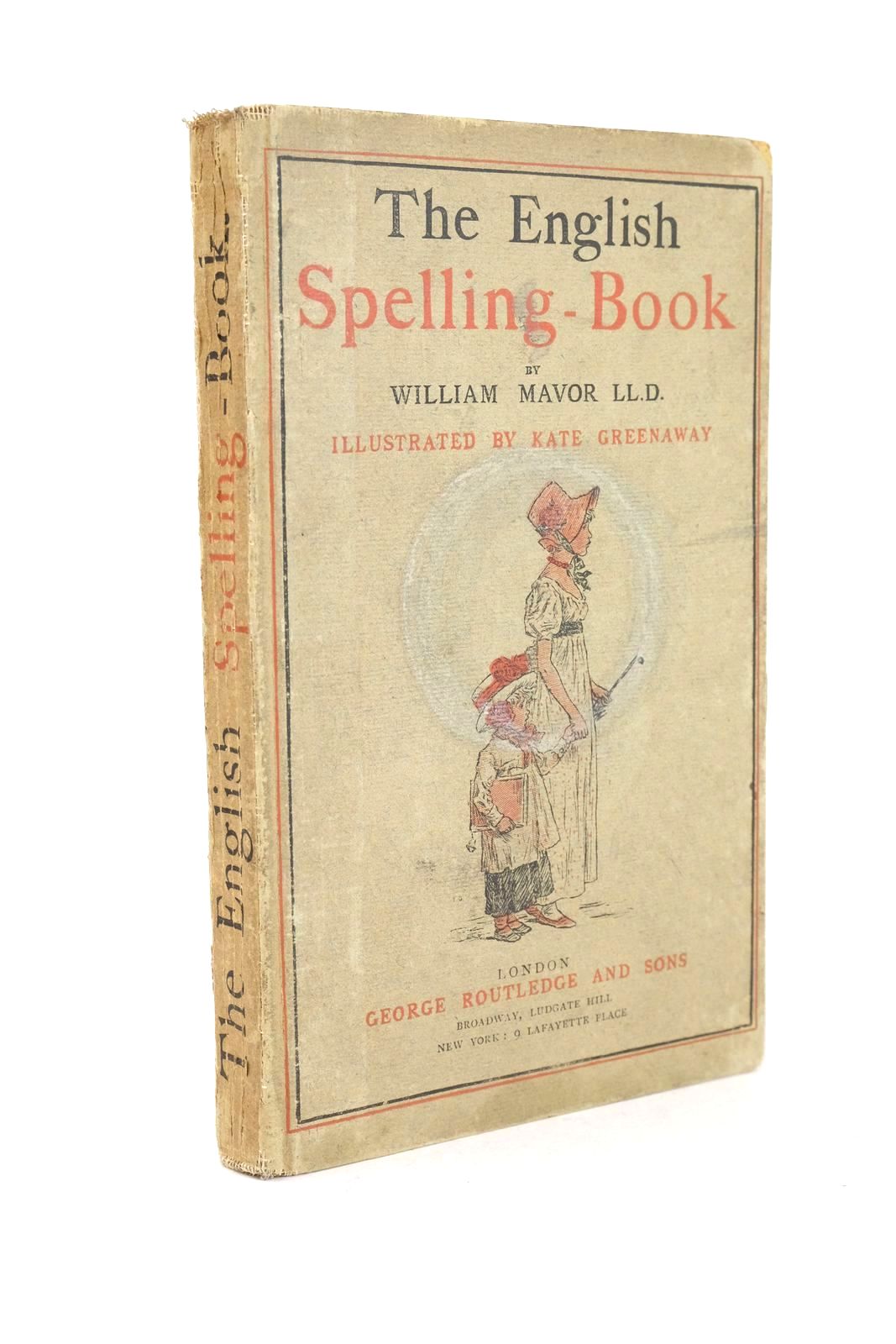 Photo of THE ENGLISH SPELLING-BOOK written by Mavor, William illustrated by Greenaway, Kate published by George Routledge &amp; Sons (STOCK CODE: 1325430)  for sale by Stella & Rose's Books