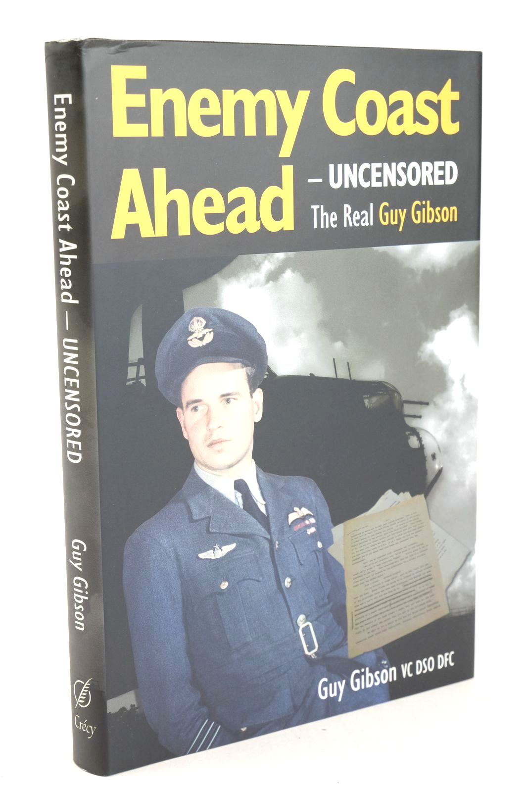 Photo of ENEMY COAST AHEAD - UNCENSORED written by Gibson, Guy published by Crecy Publishing Limited (STOCK CODE: 1325571)  for sale by Stella & Rose's Books