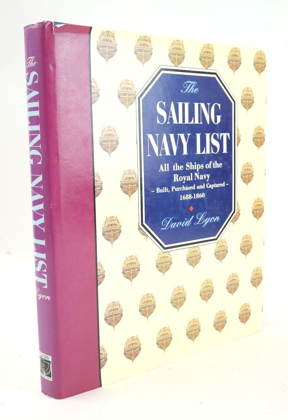 Photo of THE SAILING NAVY LIST: ALL THE SHIPS OF THE ROYAL NAVY - BUILT, PURCHASED AND CAPTURED - 1688-1860- Stock Number: 1325772