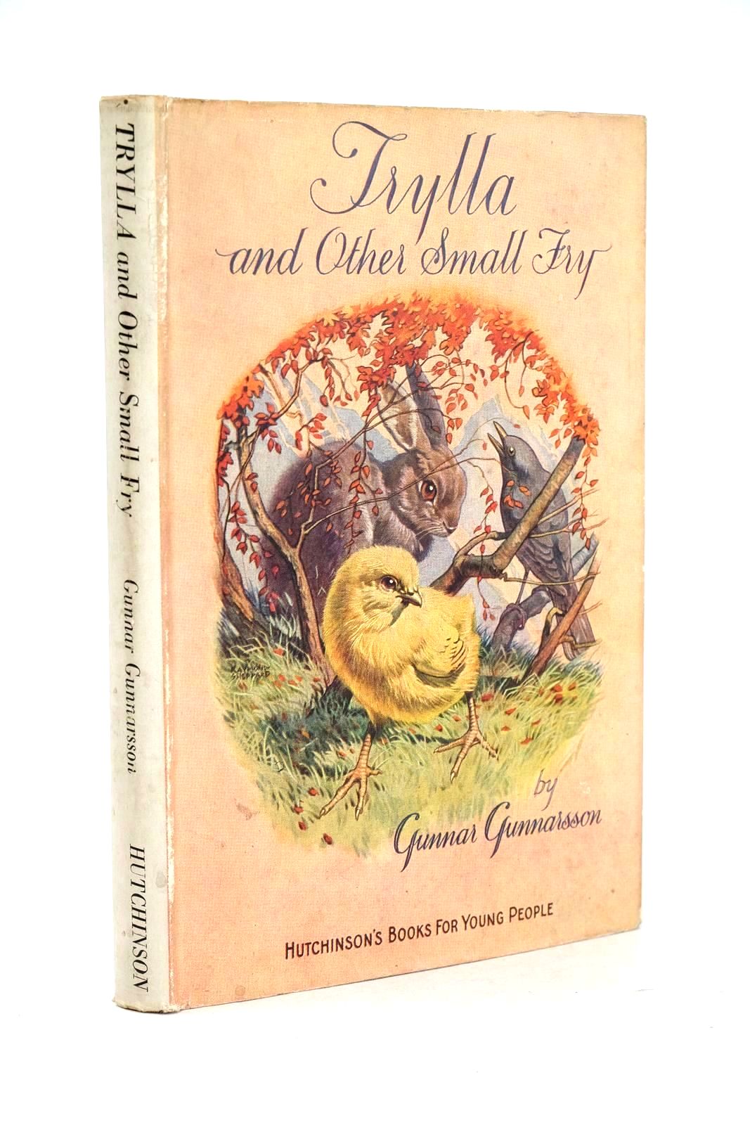 Photo of TRYLLA AND OTHER SMALL FRY written by Gunnarsson, Gunnar illustrated by Sheppard, Raymond published by Hutchinson's Books for Young People (STOCK CODE: 1325810)  for sale by Stella & Rose's Books