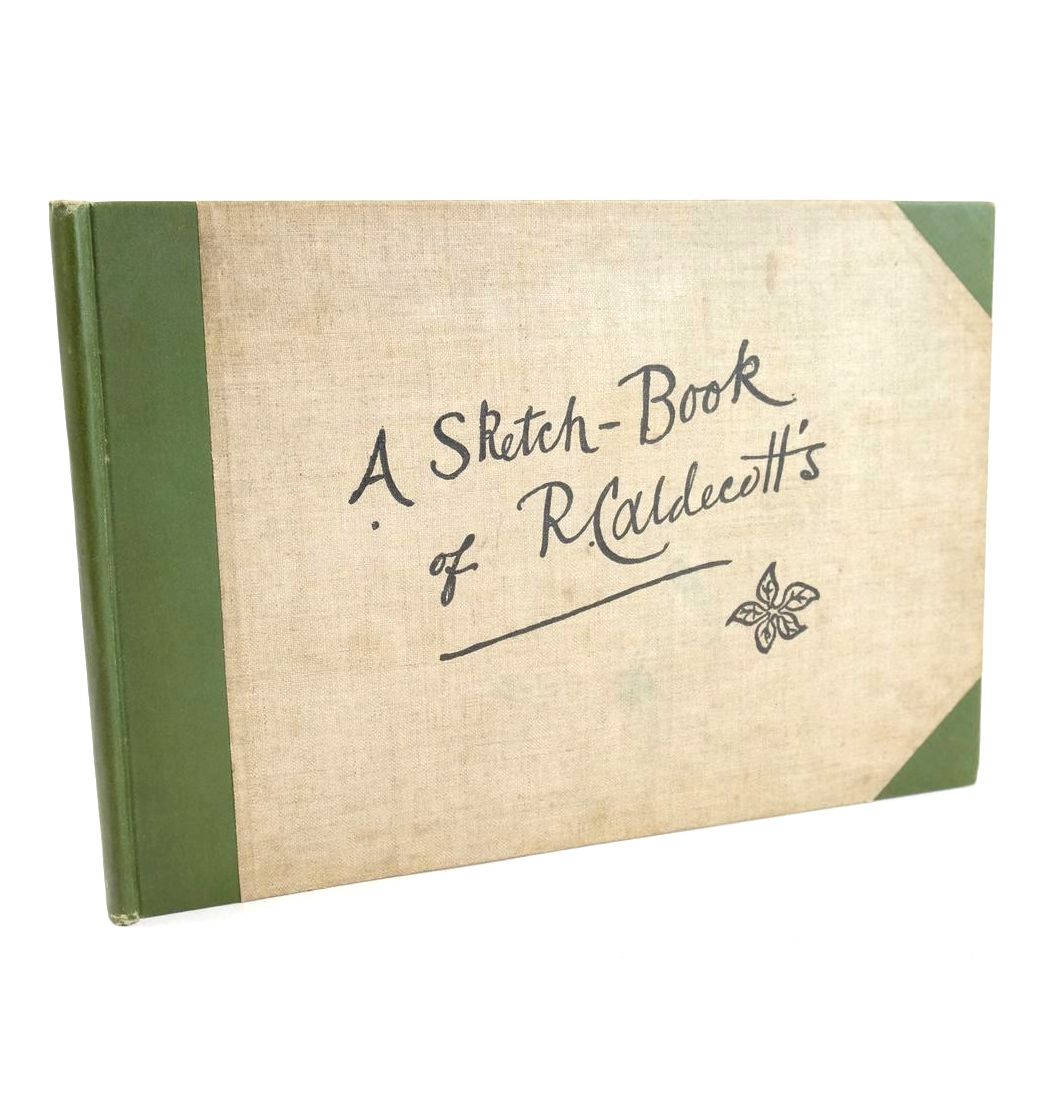Photo of A SKETCH-BOOK OF R. CALDECOTT'S illustrated by Caldecott, Randolph published by George Routledge &amp; Sons (STOCK CODE: 1325842)  for sale by Stella & Rose's Books
