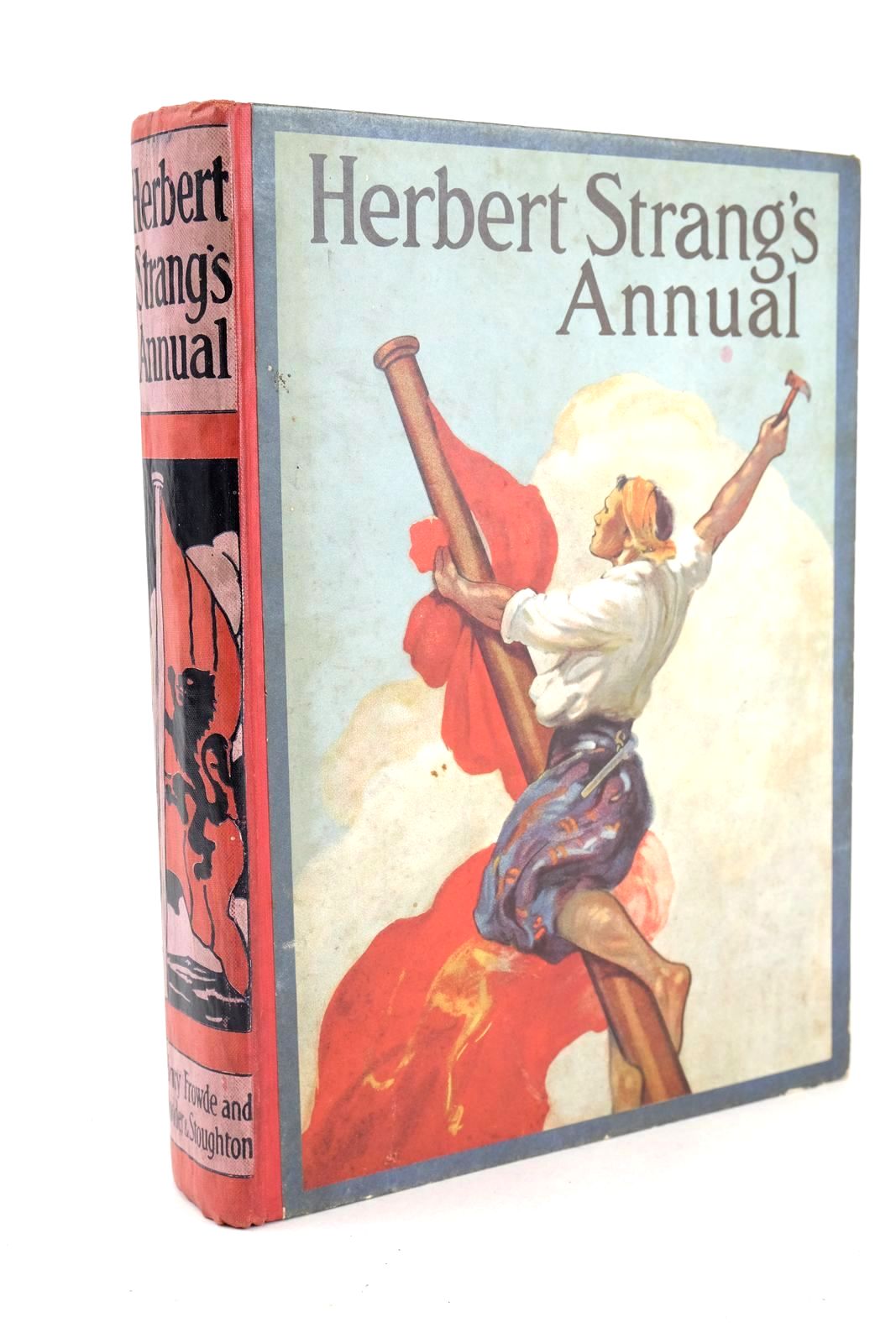 Photo of HERBERT STRANG'S ANNUAL 1910 written by Strang, Herbert Bevan, Tom Gilson, Captain Charles Rhoades, Walter C. Lushington, Guy et al, illustrated by Brock, H.M. Cuneo, Cyrus Edwards, Lionel Robinson, Gordon Robinson, T.H. Dugdale, T.C. et al., published by Hodder &amp; Stoughton, Henry Frowde (STOCK CODE: 1325851)  for sale by Stella & Rose's Books