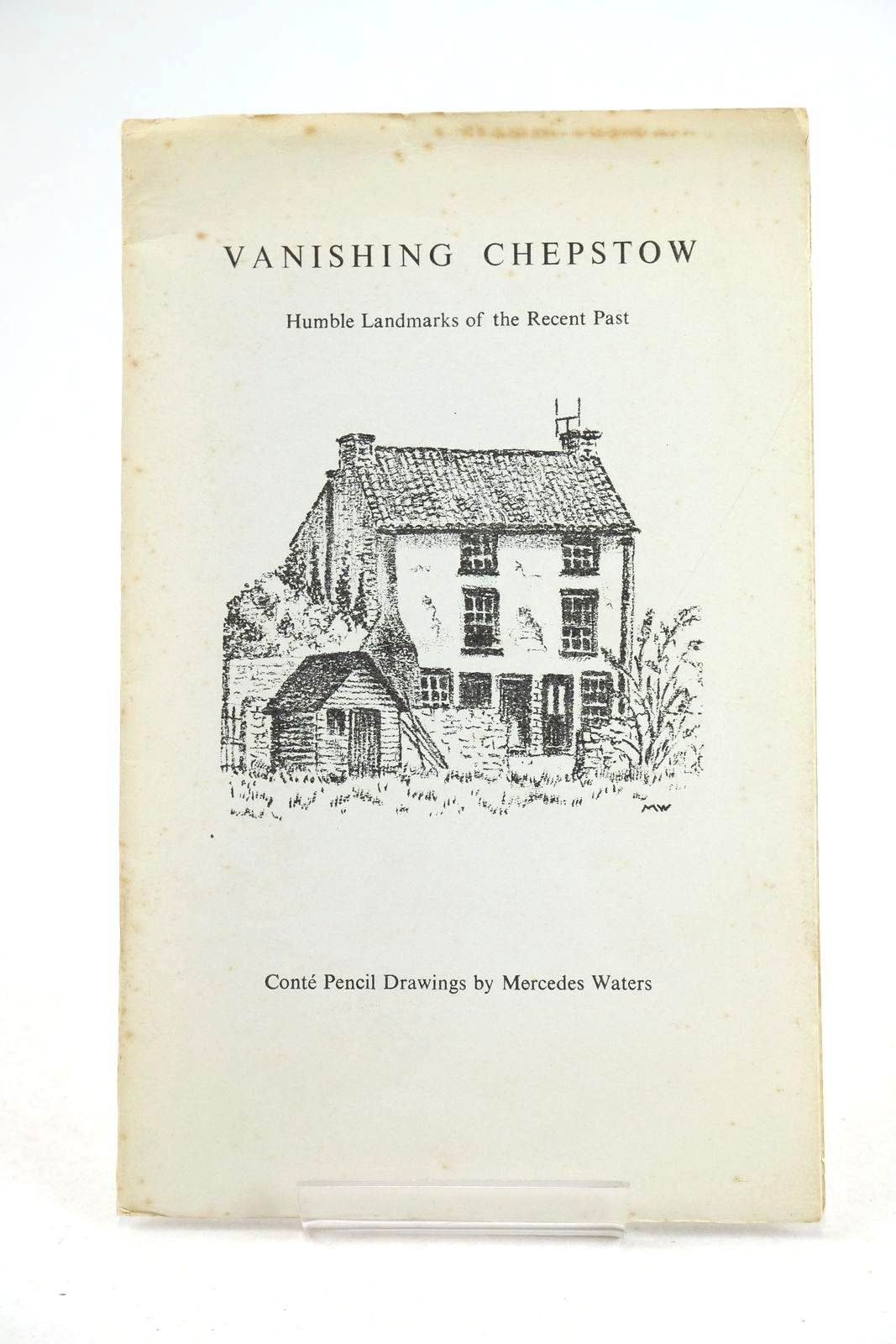 Photo of VANISHING CHEPSTOW written by Waters, Ivor illustrated by Waters, Mercedes published by Moss Rose Press (STOCK CODE: 1325939)  for sale by Stella & Rose's Books